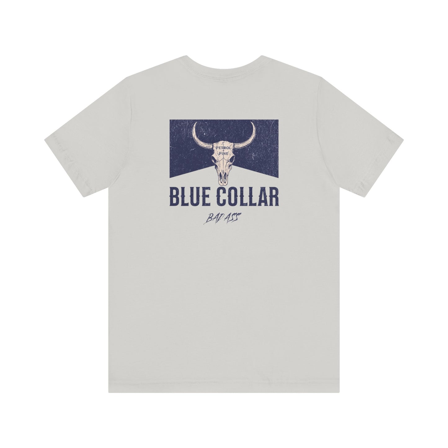 Blue Collar Badass Unisex Tee