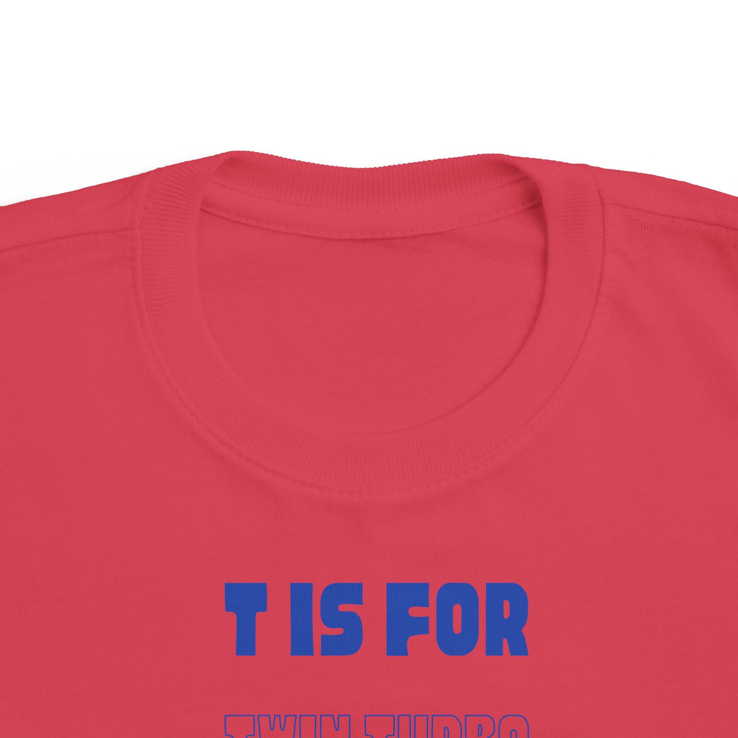 T is for Twin Turbo - Toddler Tee
