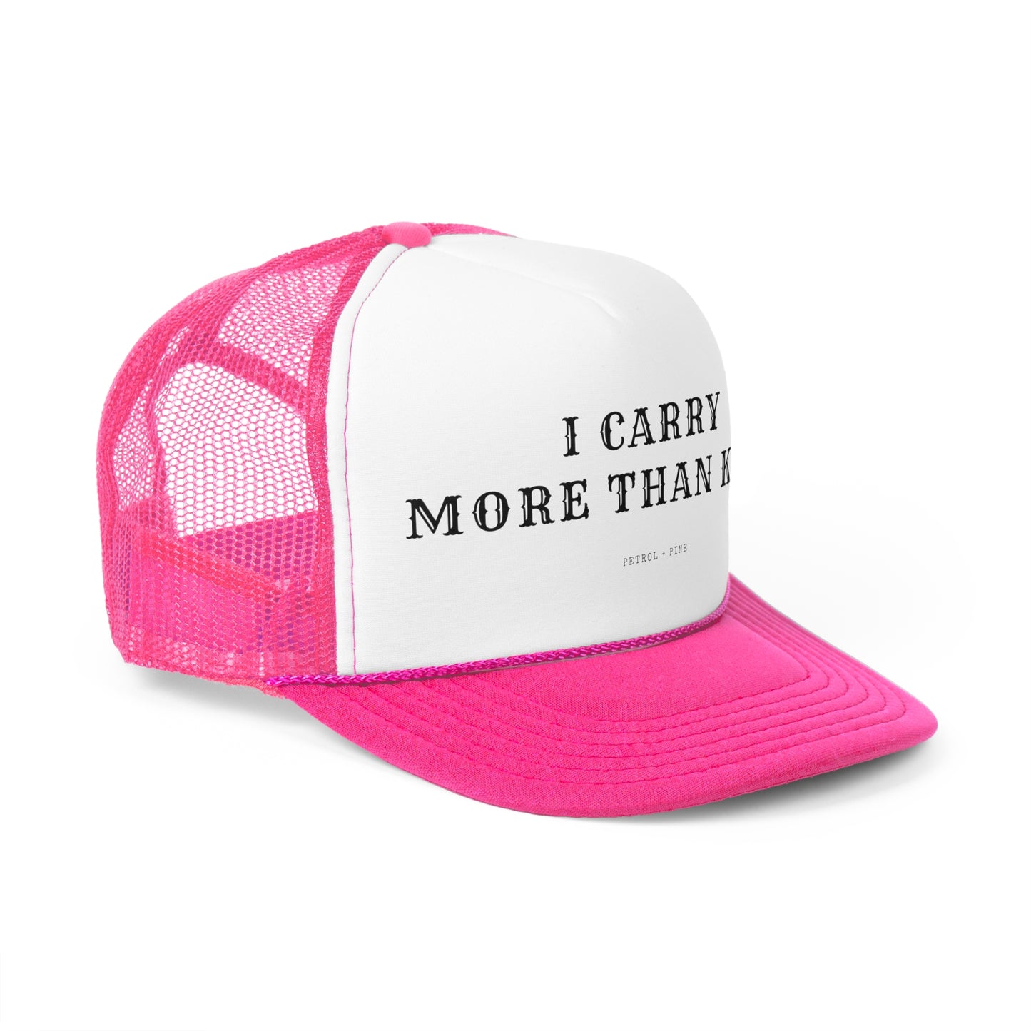 I Carry More Than Kids Trucker Hat