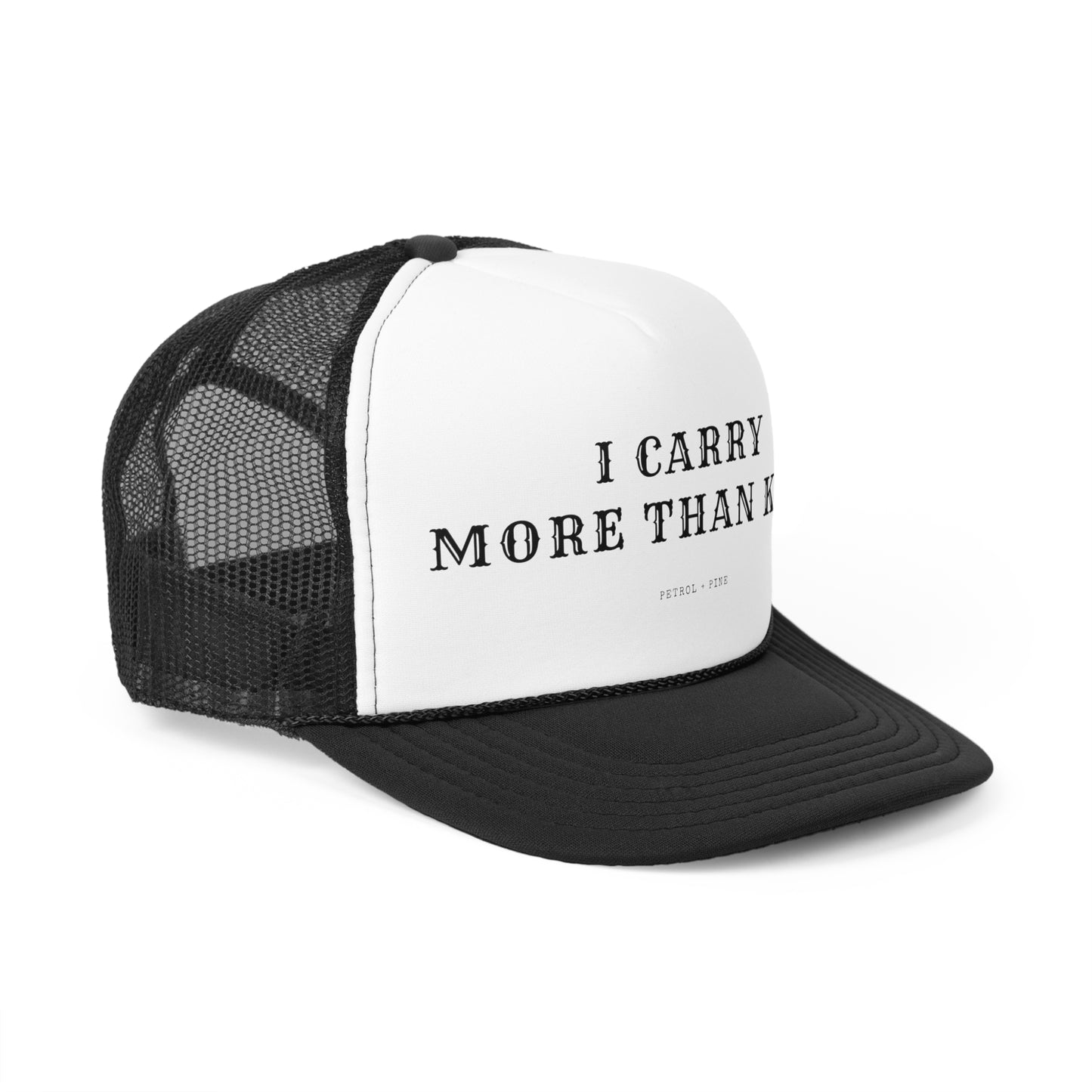 I Carry More Than Kids Trucker Hat
