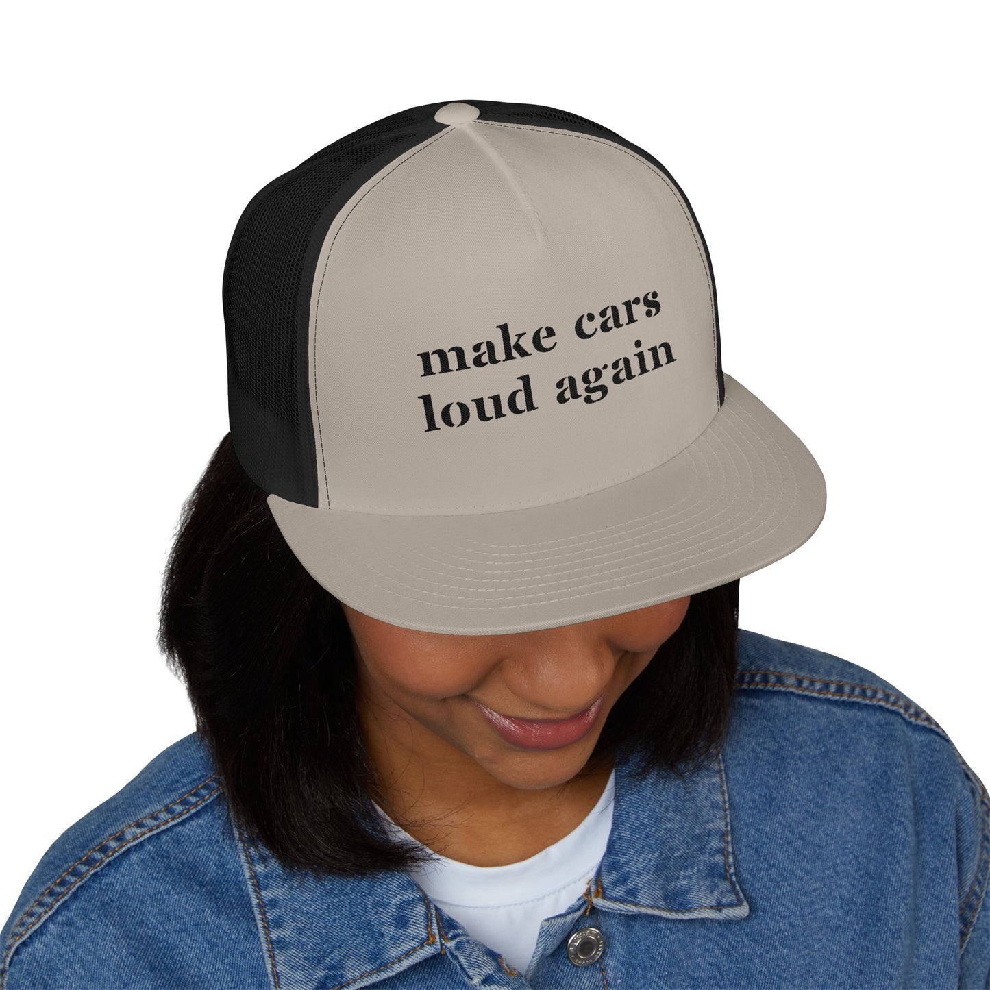 Make Cars Loud Again - Embroidered Trucker Hat