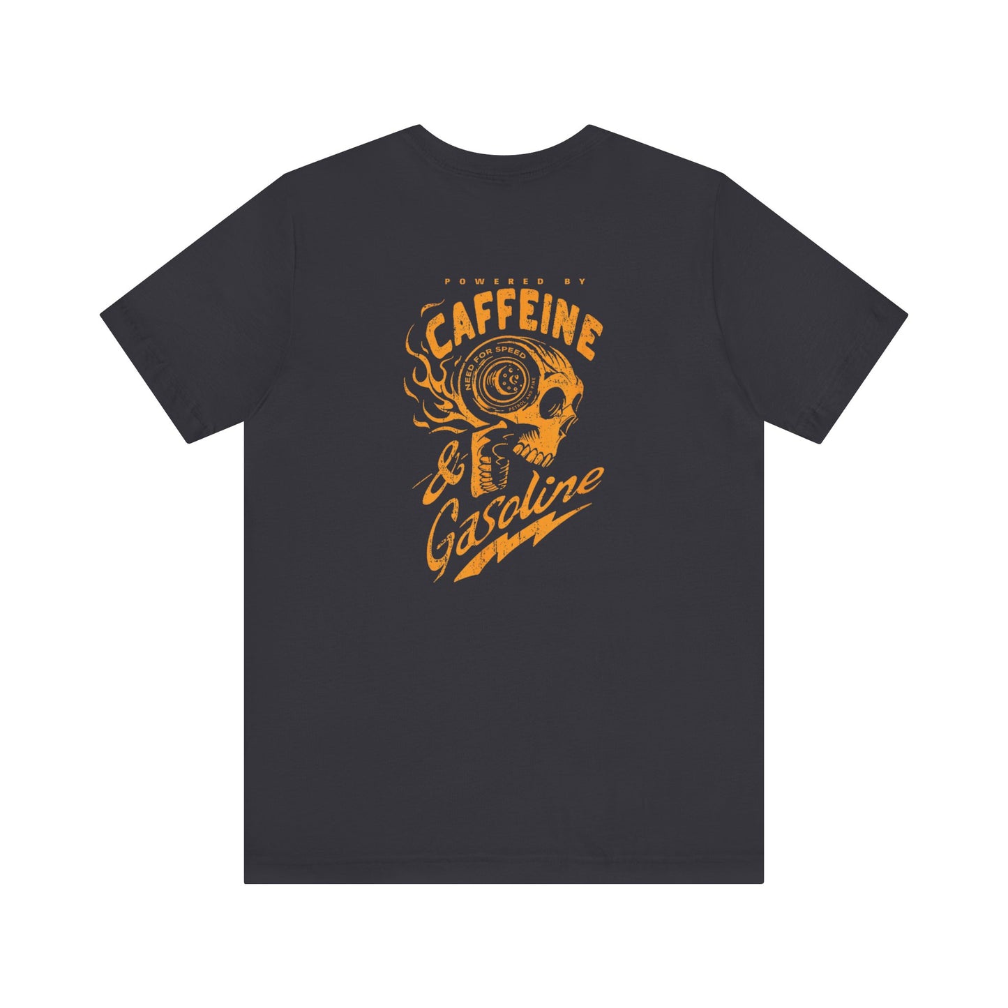 Powered by Caffeine and Gasoline Unisex Tee