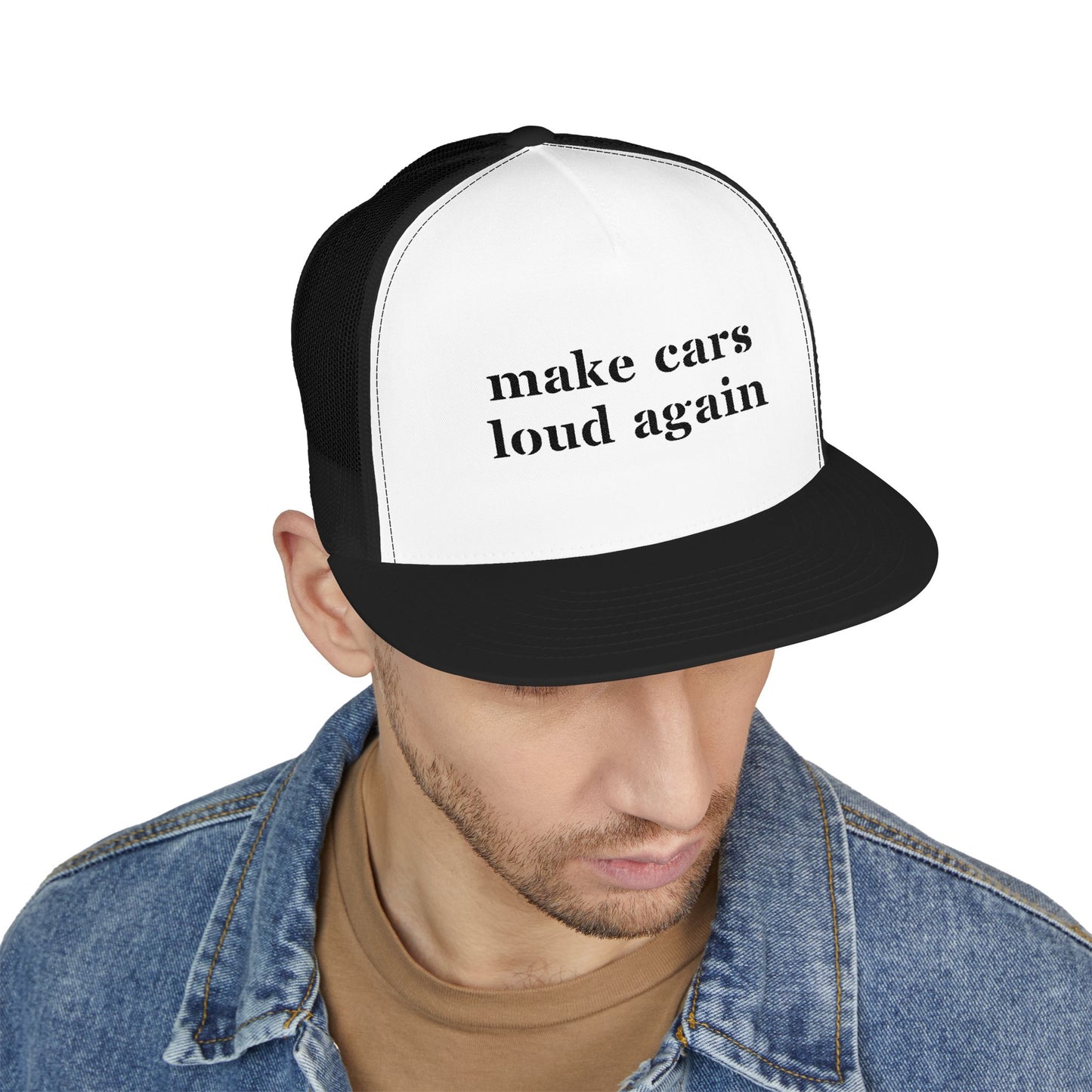 Make Cars Loud Again - Embroidered Trucker Hat