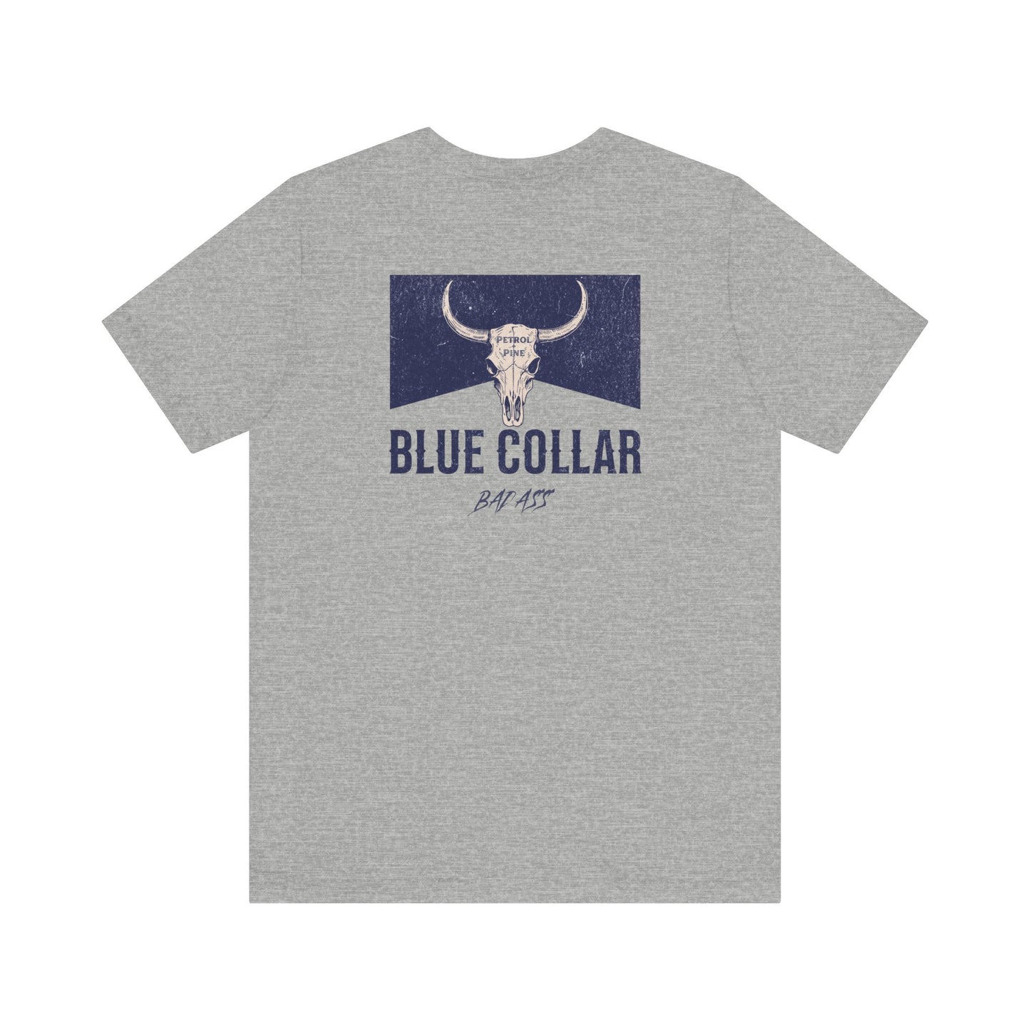Blue Collar Badass Unisex Tee