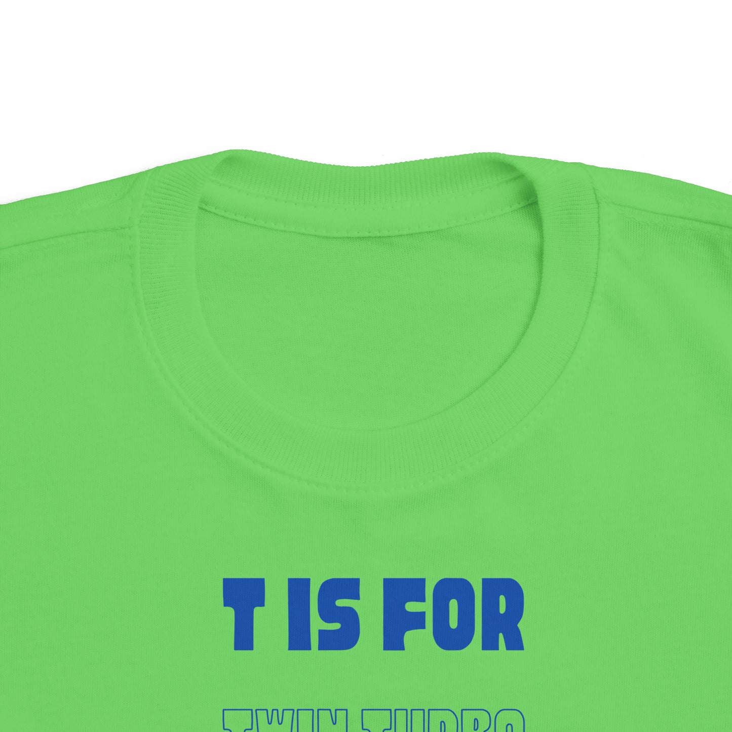 T is for Twin Turbo - Toddler Tee