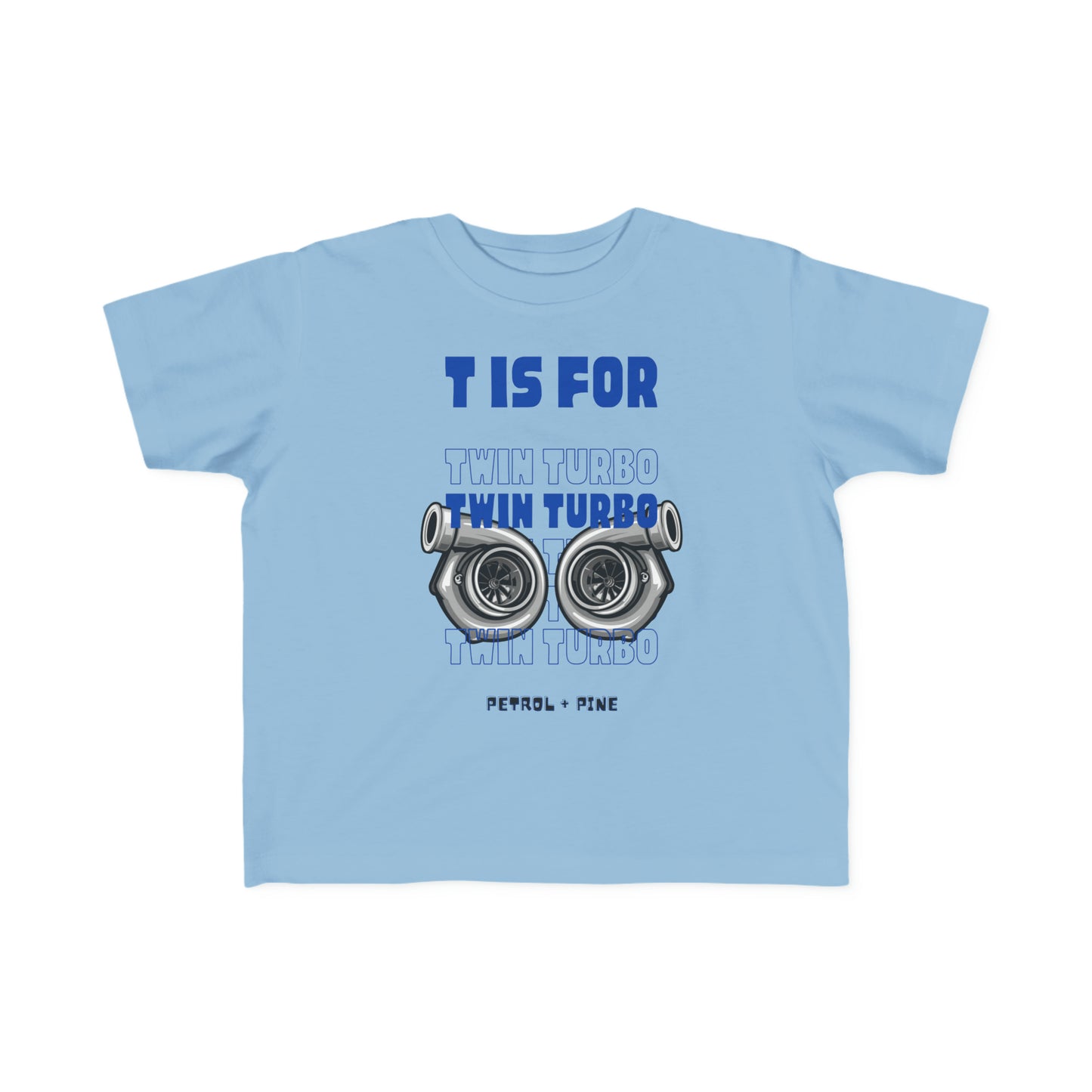 T is for Twin Turbo - Toddler Tee