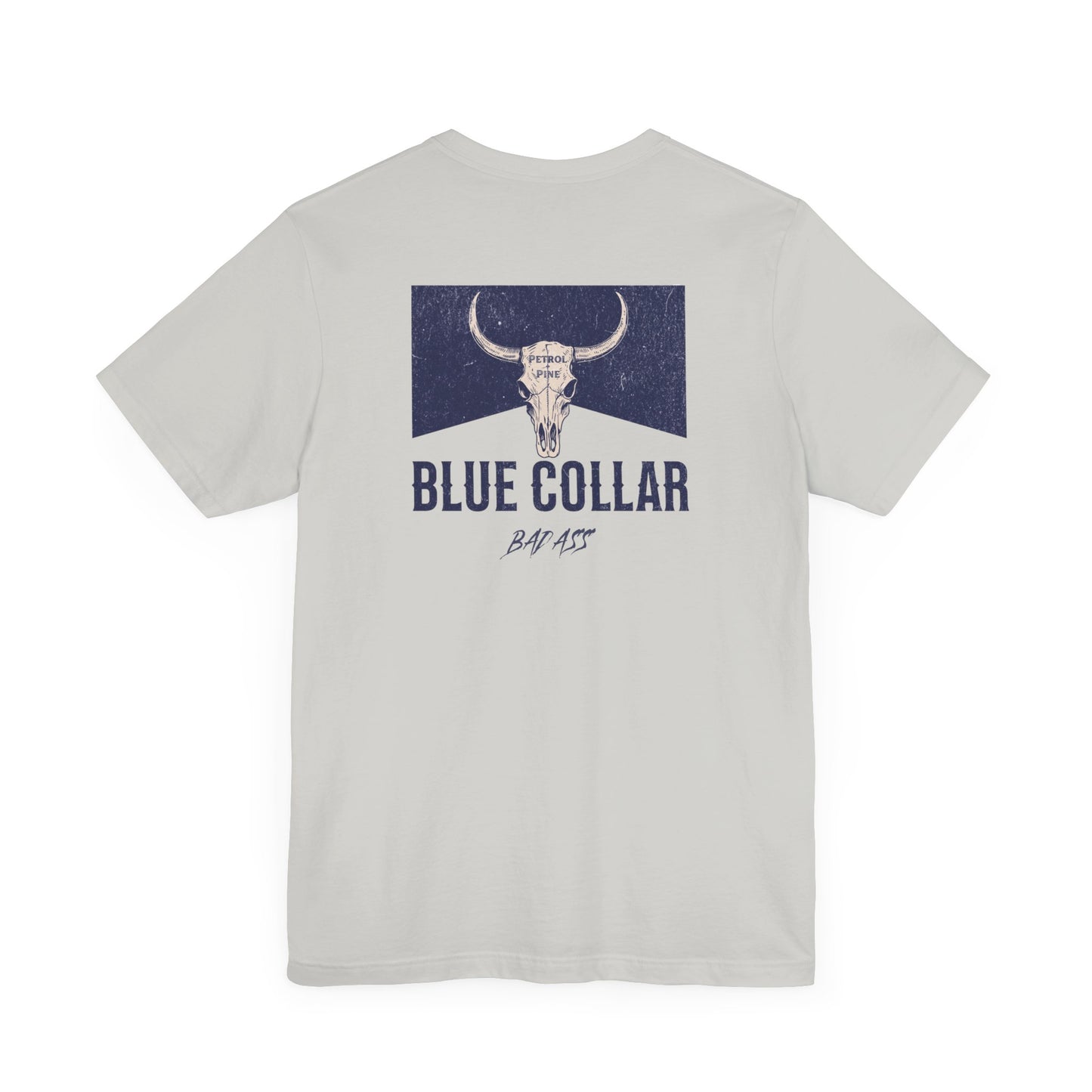 Blue Collar Badass Unisex Tee