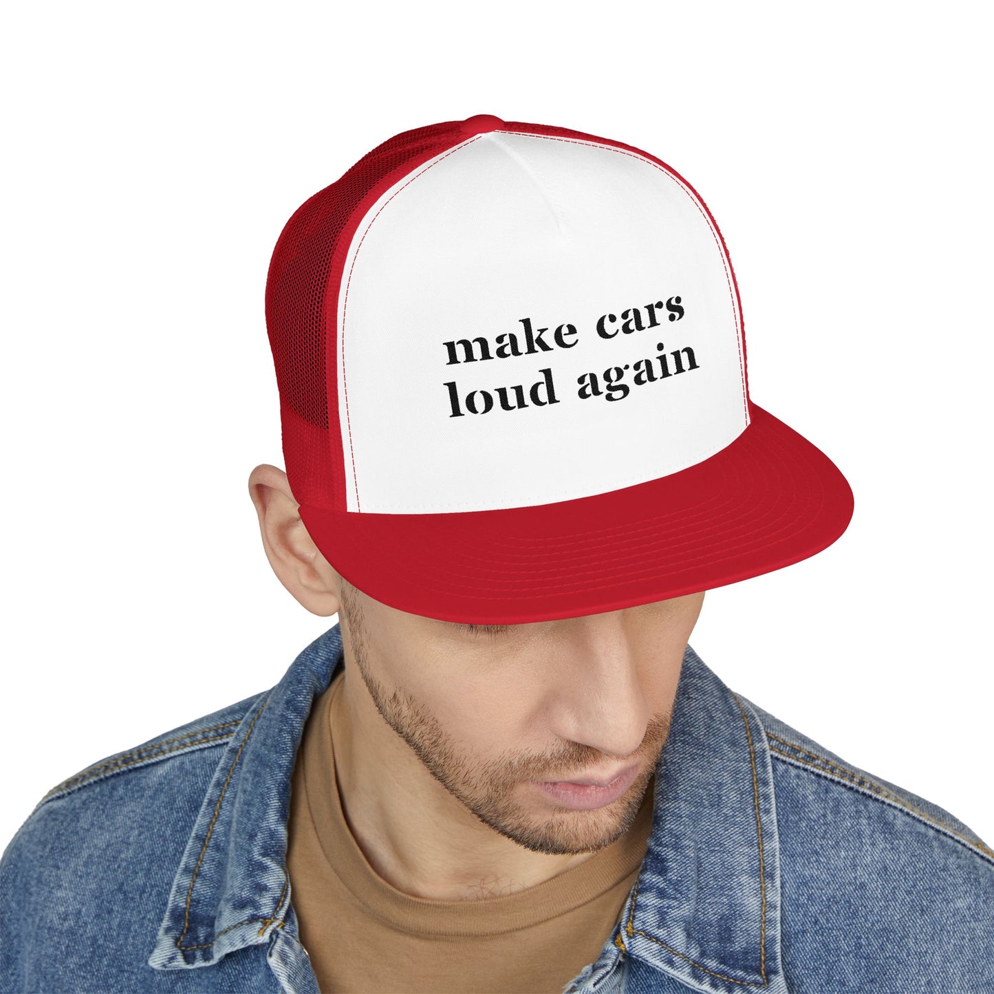 Make Cars Loud Again - Embroidered Trucker Hat