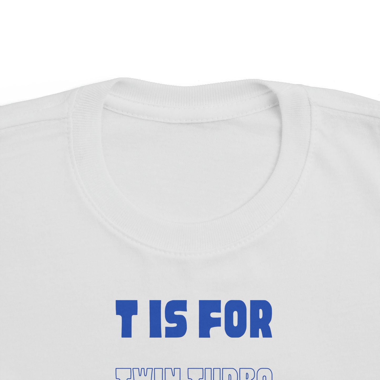 T is for Twin Turbo - Toddler Tee