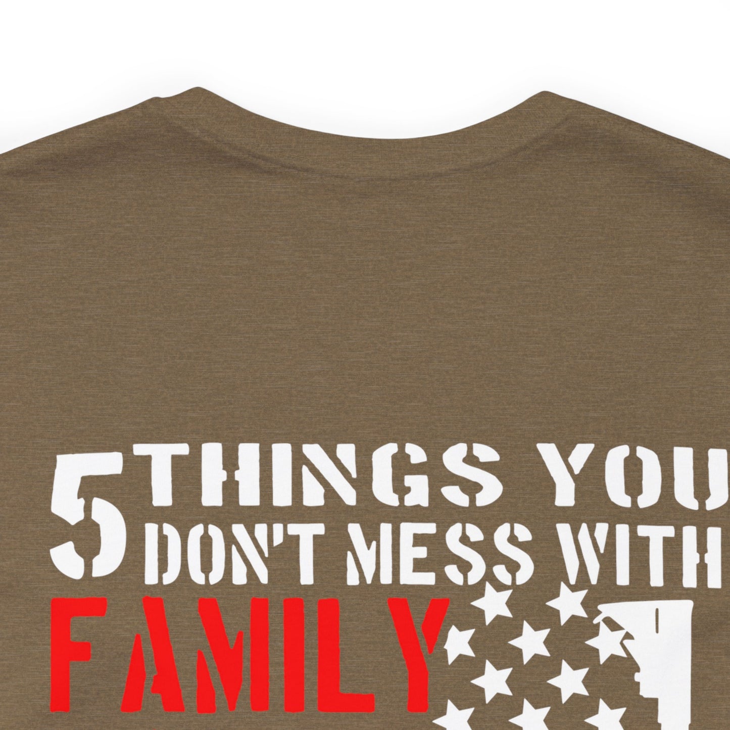 5 Things You Don’t Mess With… Unisex Tee