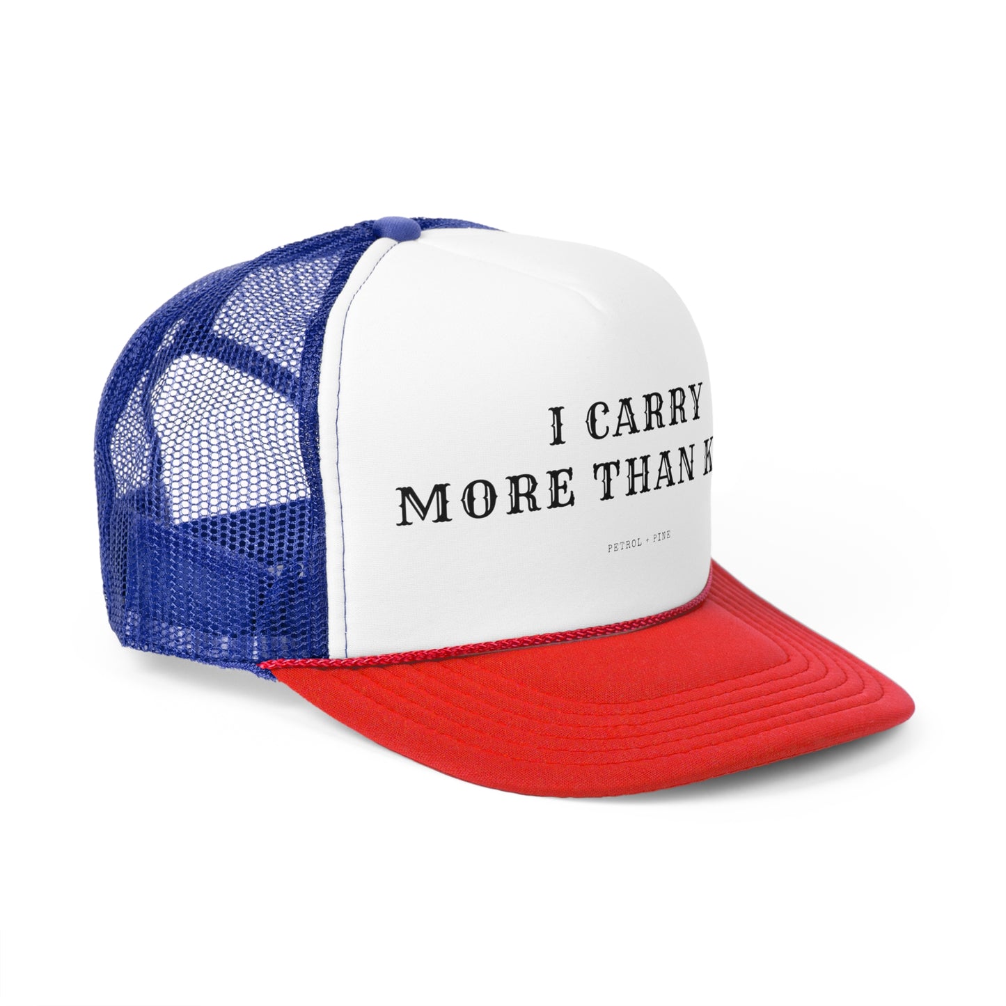 I Carry More Than Kids Trucker Hat