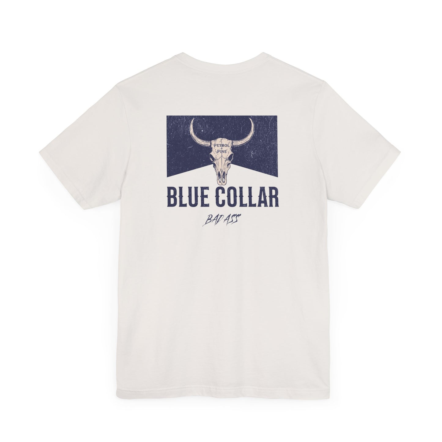 Blue Collar Badass Unisex Tee