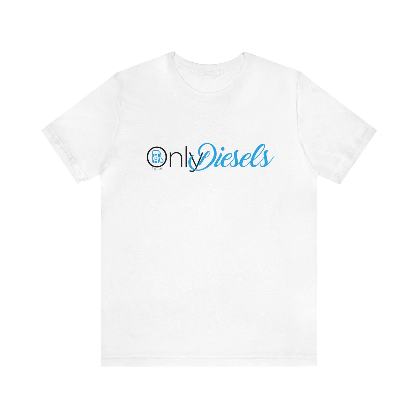 Only Diesels Unisex Tee
