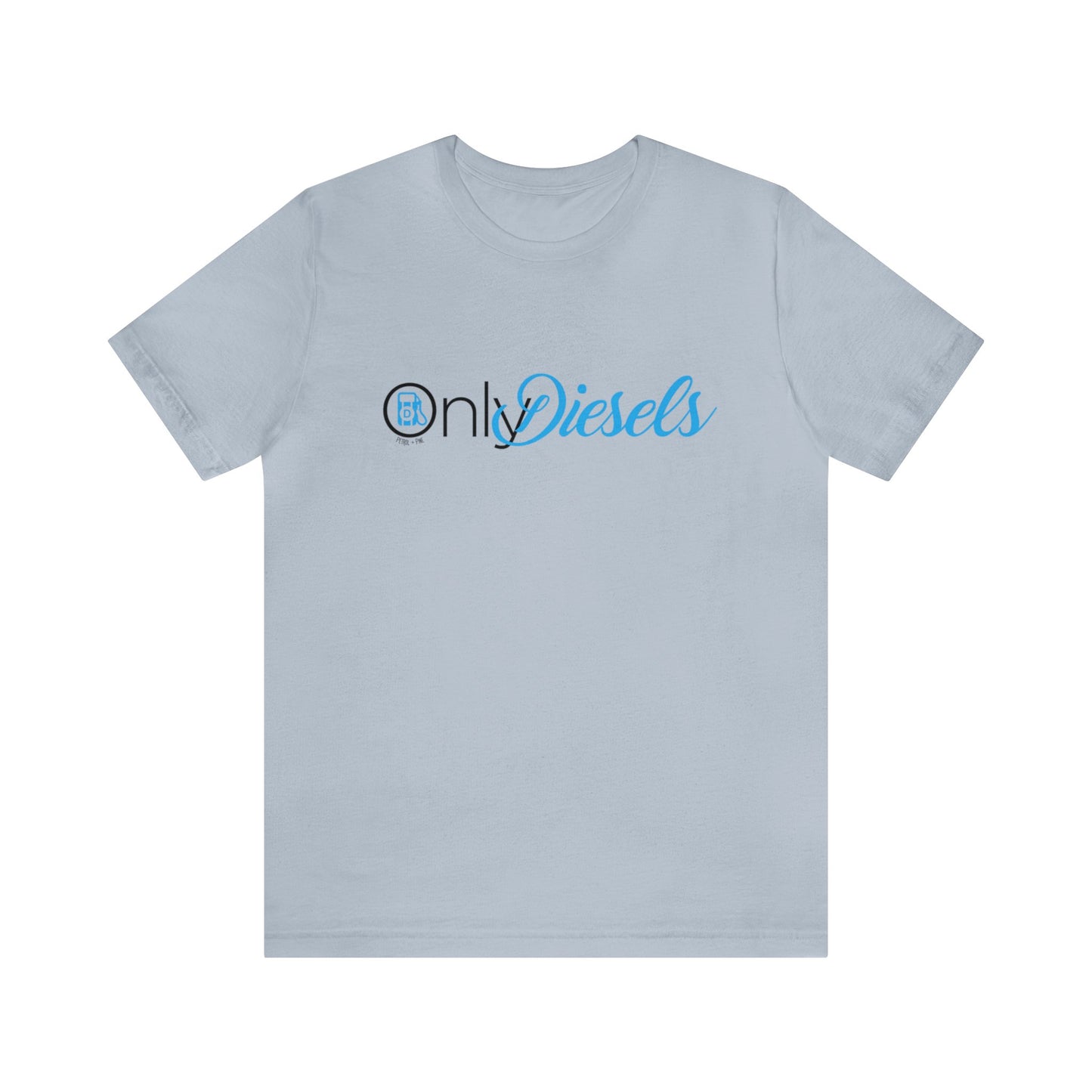 Only Diesels Unisex Tee
