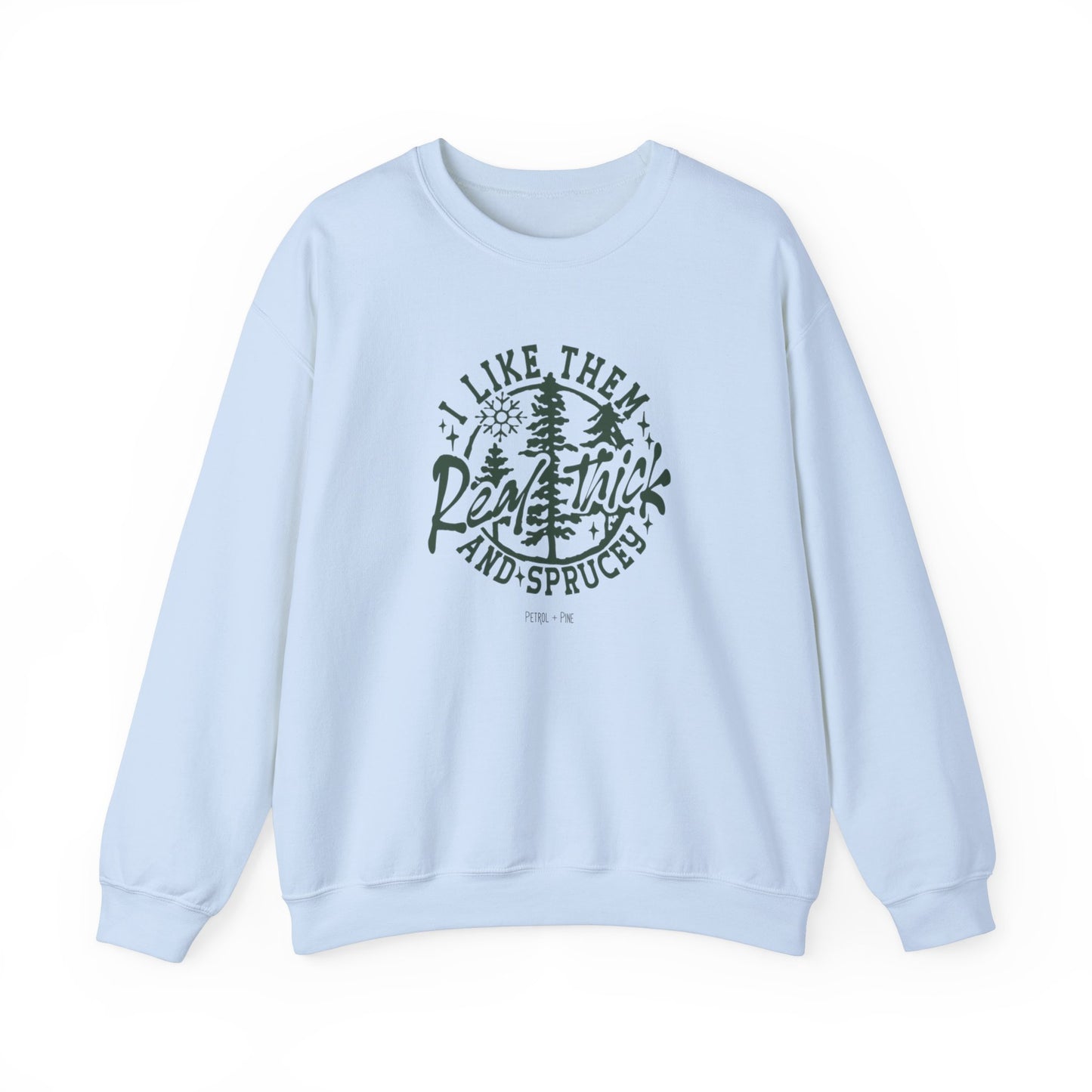 I Like Them… Unisex Sweatshirt