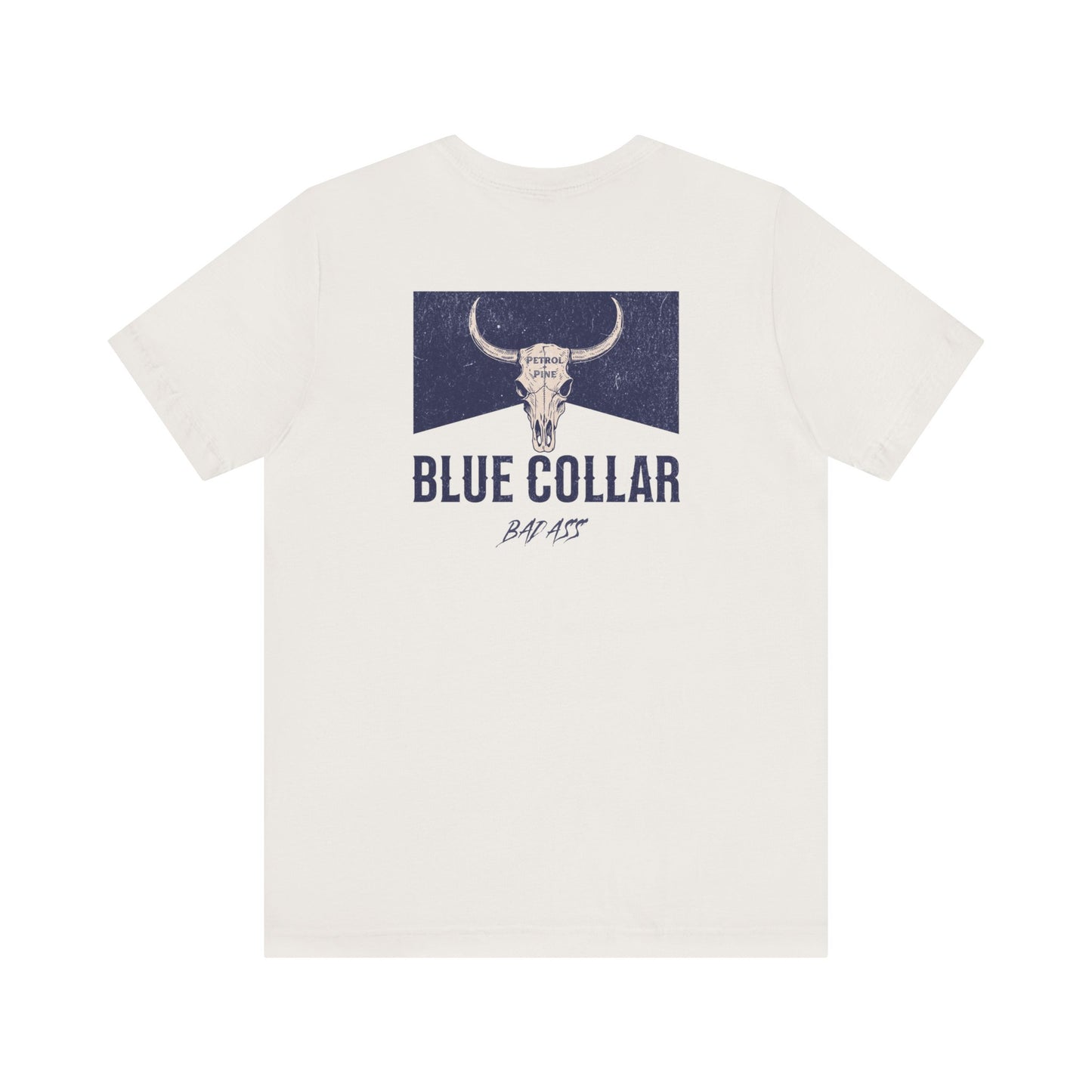 Blue Collar Badass Unisex Tee