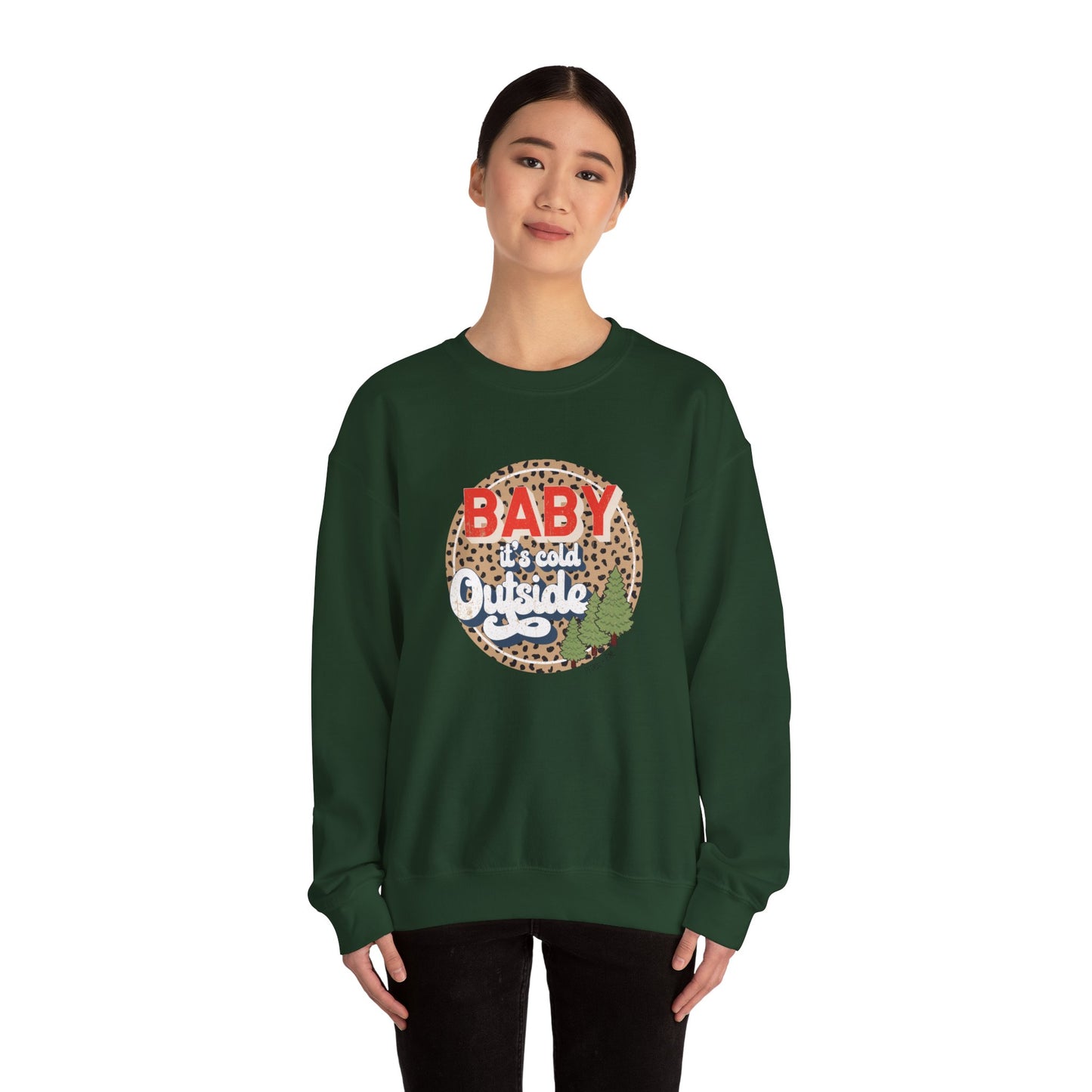 Baby it’s Cold Outside Unisex Sweatshirt