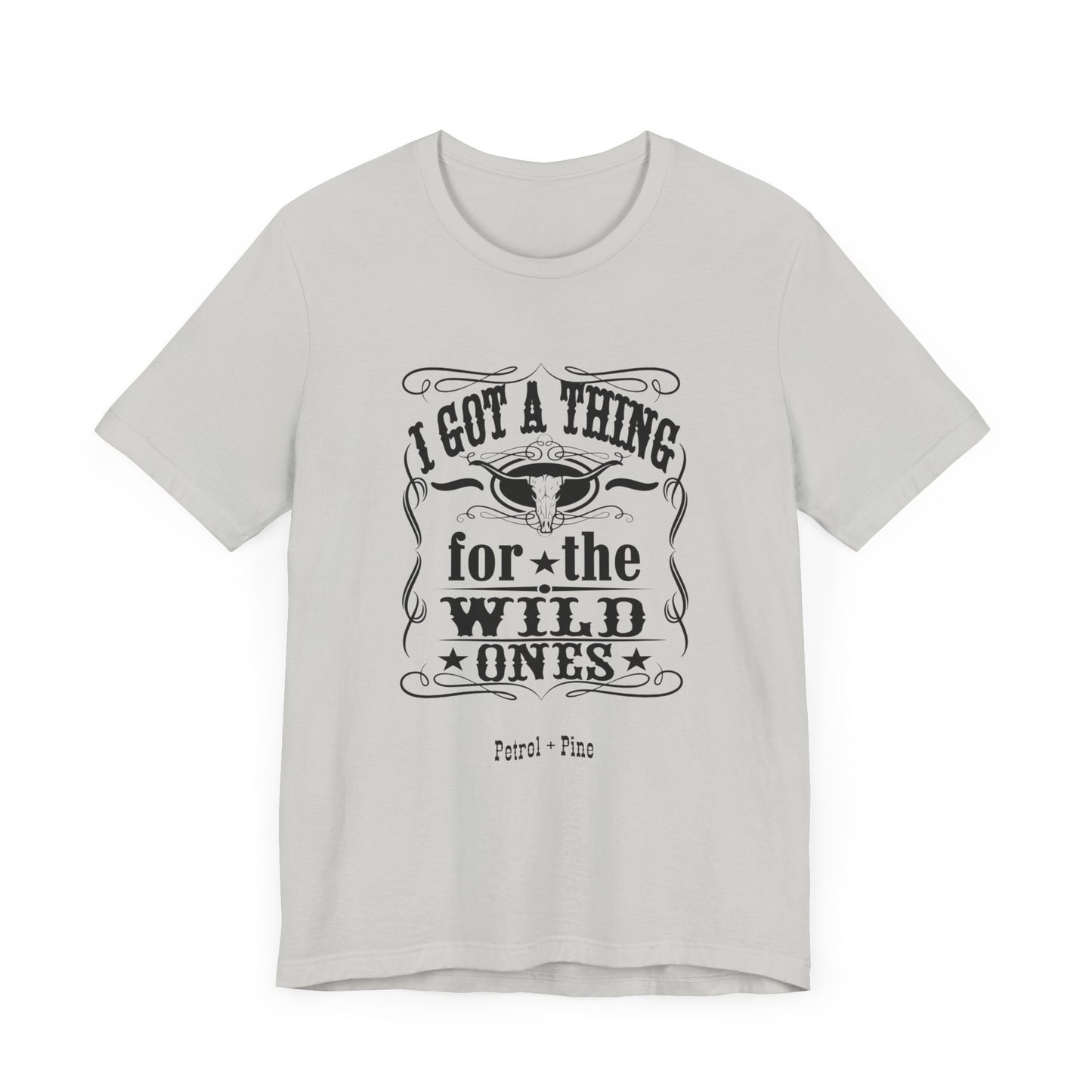 I Got a Thing for the Wild Ones Unisex Tee