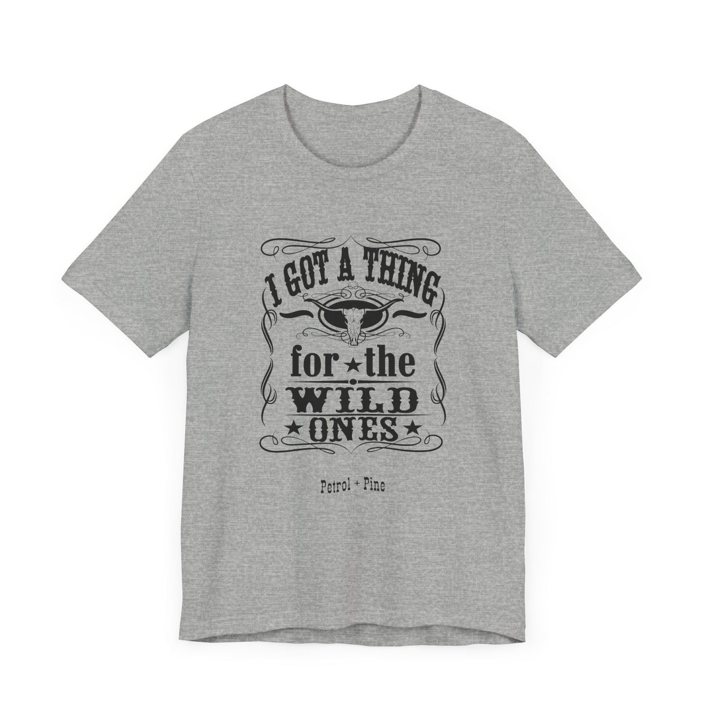 I Got a Thing for the Wild Ones Unisex Tee