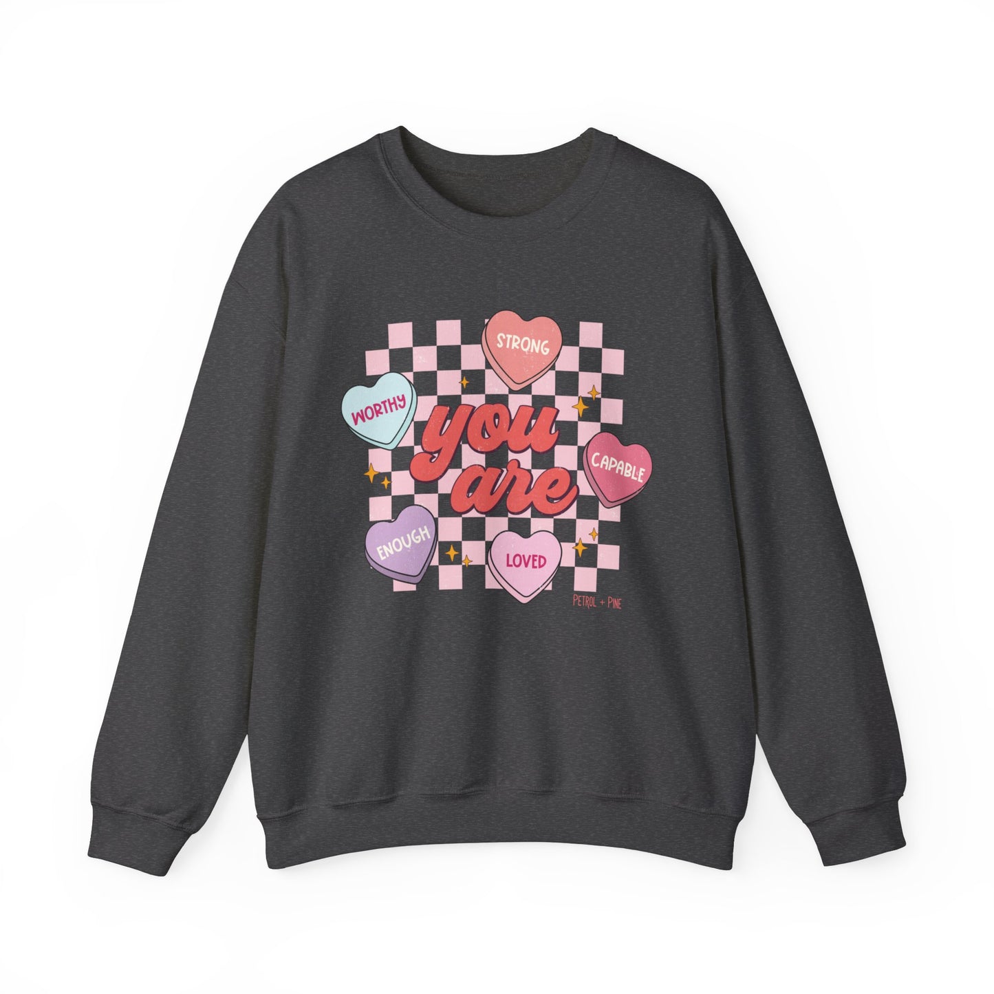 You Are… (Hearts) Unisex Sweatshirt