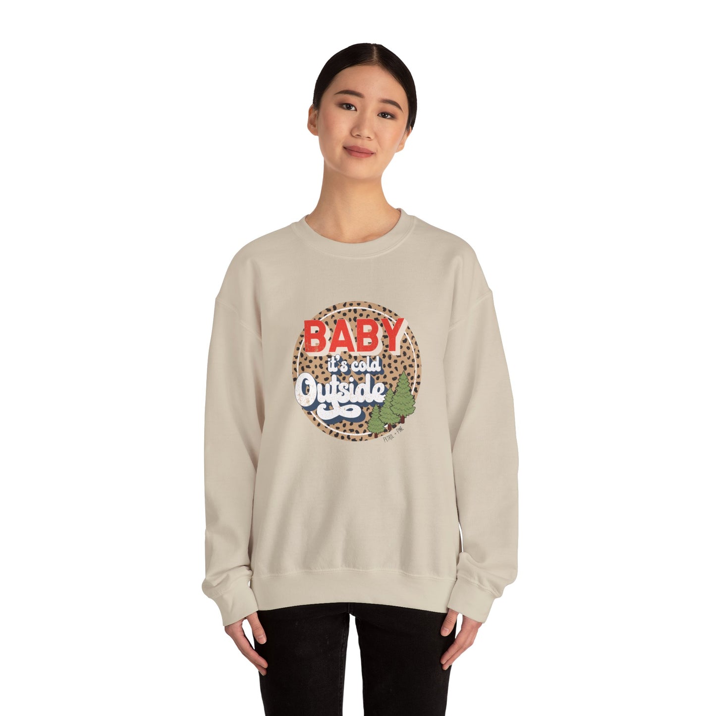 Baby it’s Cold Outside Unisex Sweatshirt