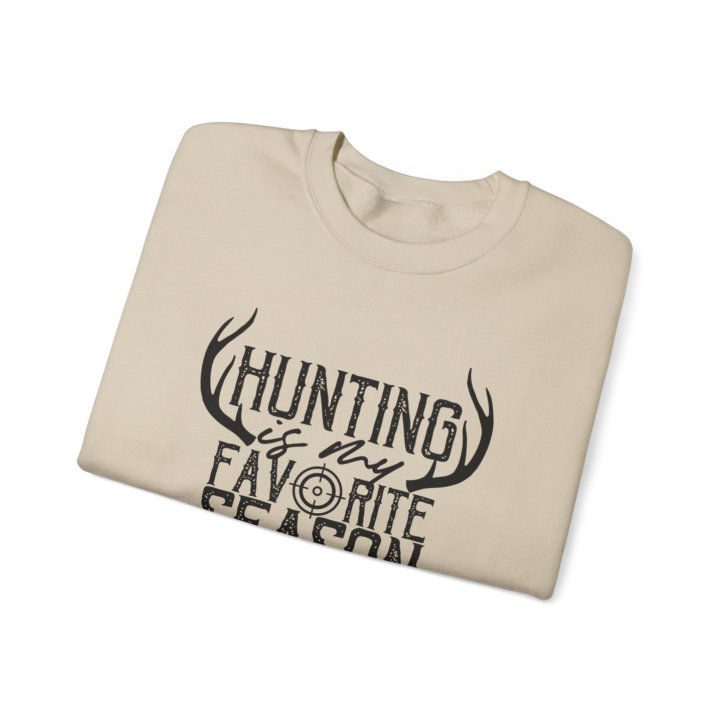 Hunting is My Favorite Season Unisex Sweatshirt