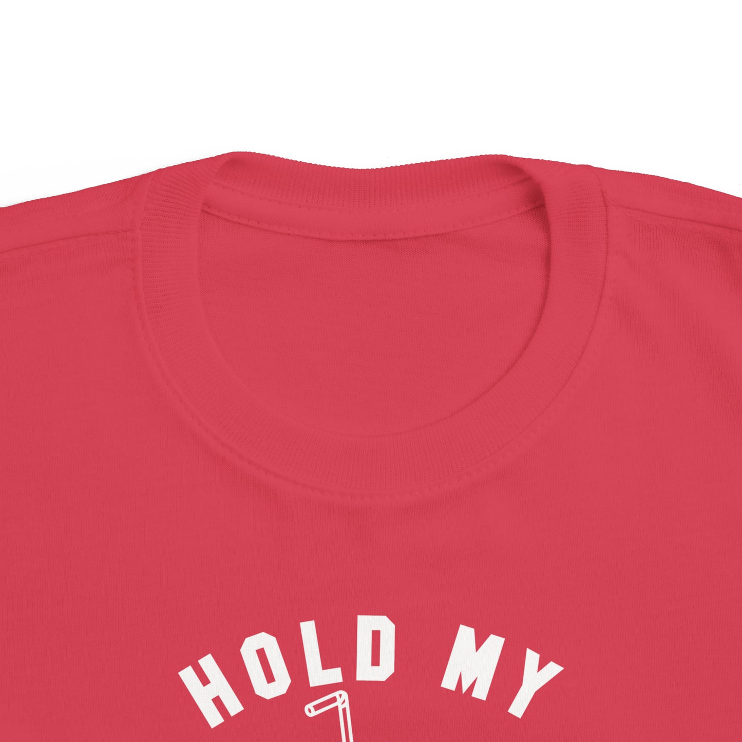 Hold My Juice Box - Toddler Tee