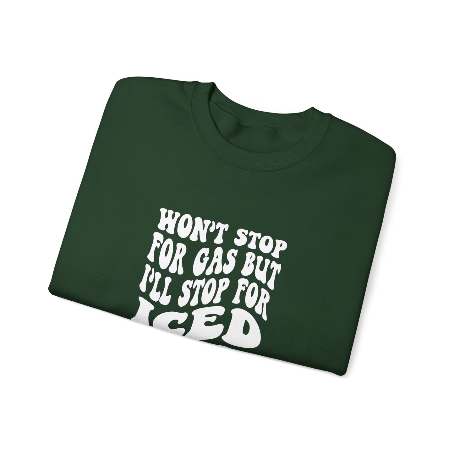 Won’t Stop for Gas But… Unisex Sweatshirt