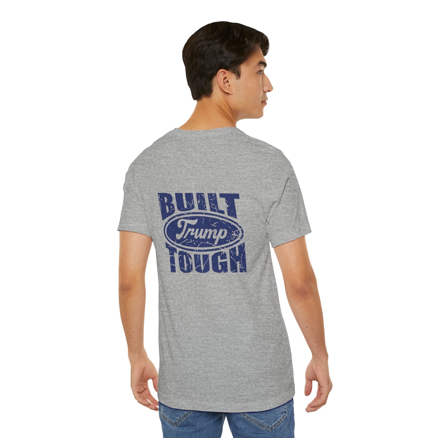 Built Trump Tough Unisex Tee