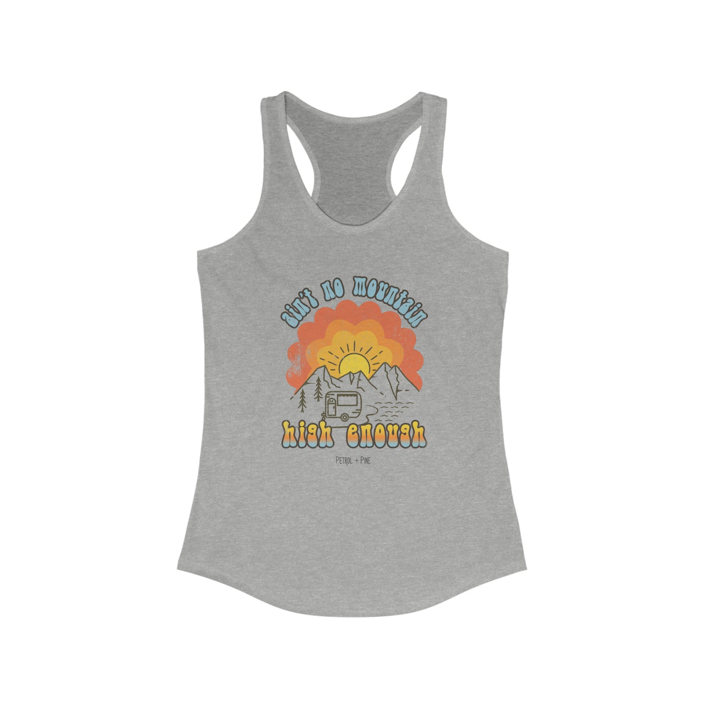 Ain’t No Mountain High Enough Women's Tank