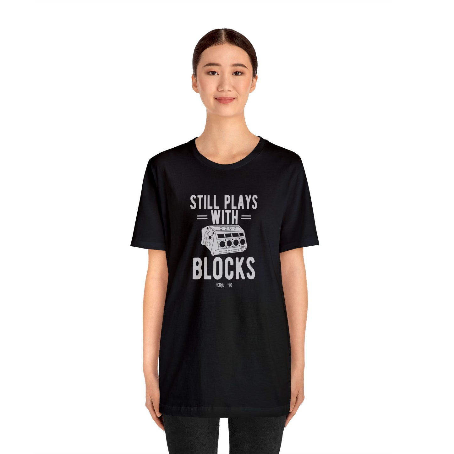 Still Plays With Blocks Unisex Tee