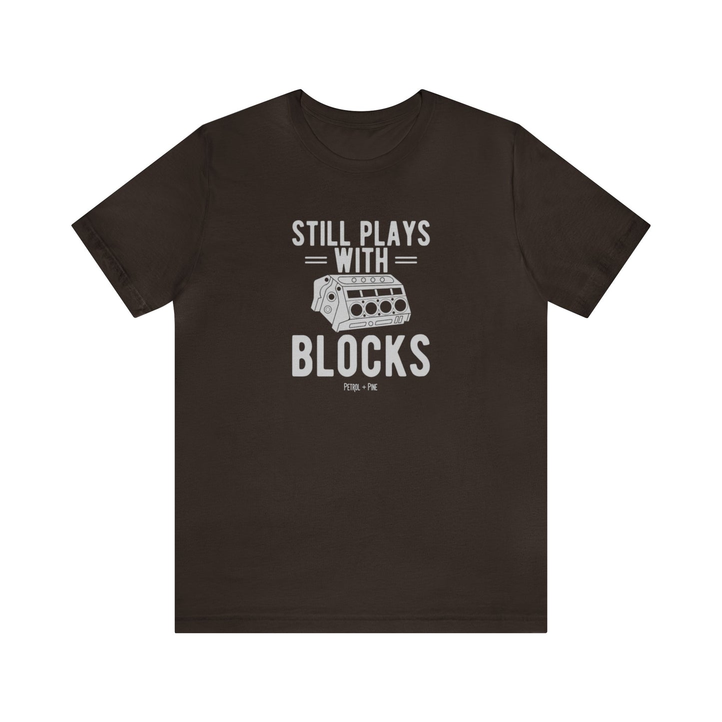 Still Plays With Blocks Unisex Tee