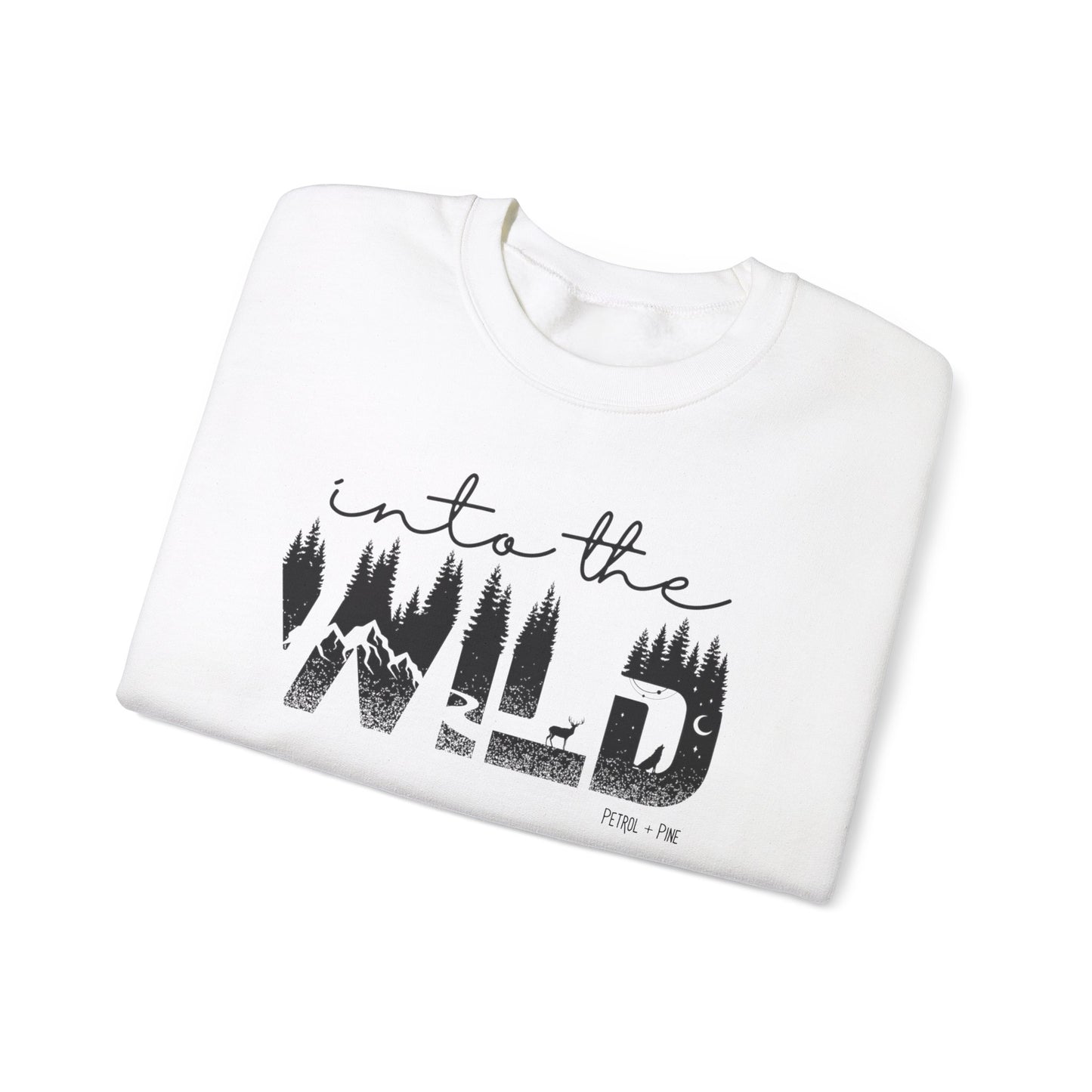 Into the Wild Unisex Sweatshirt