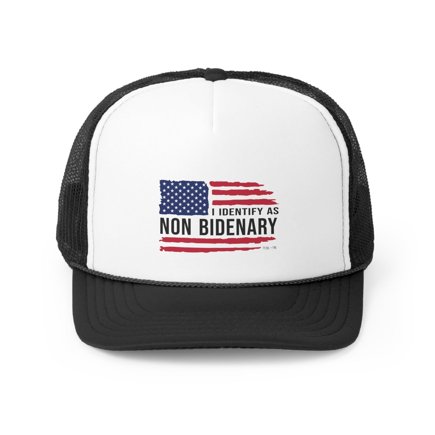 I Identify As Non-Bidenary Trucker Hat