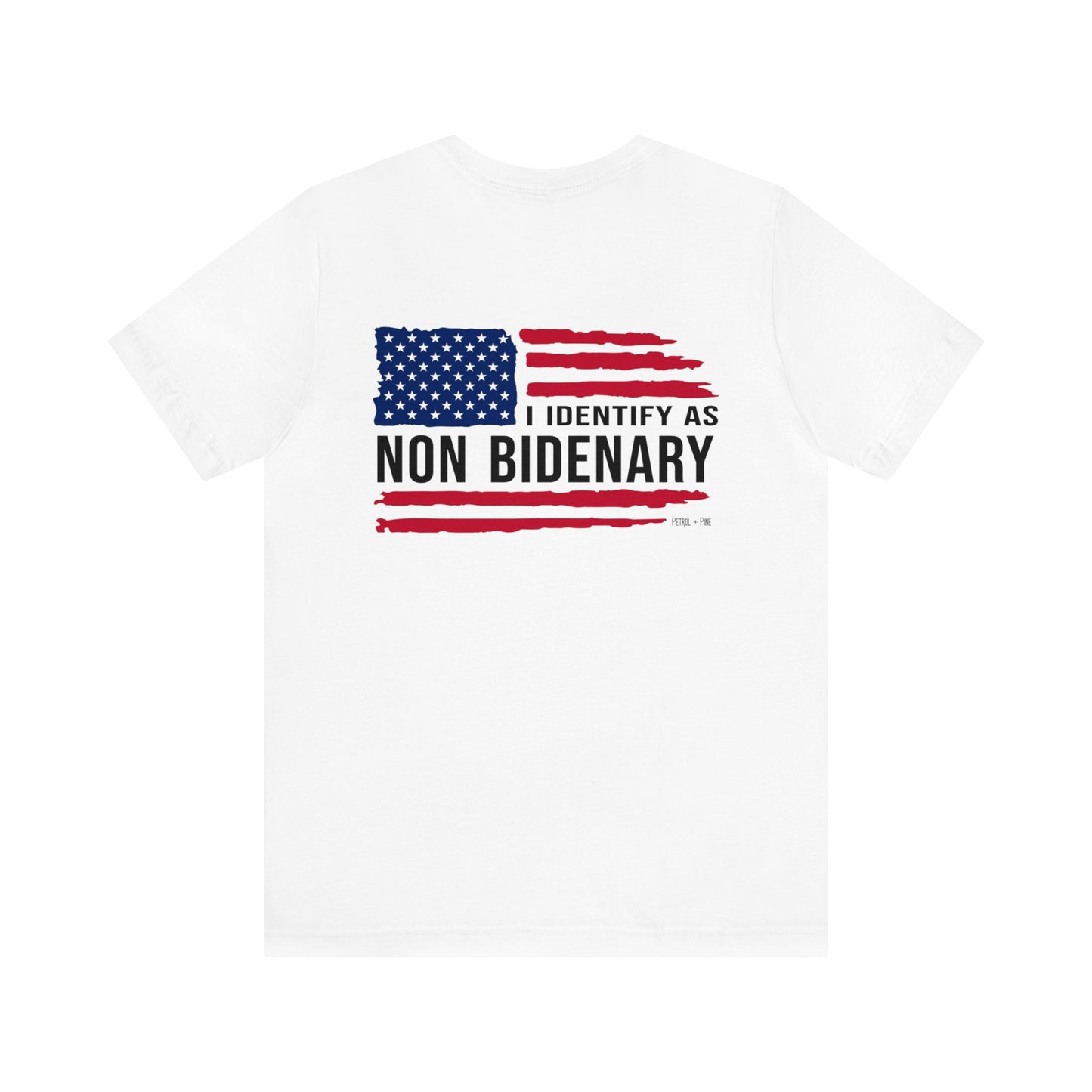 I Identify as Non-Bidenary Unisex Tee