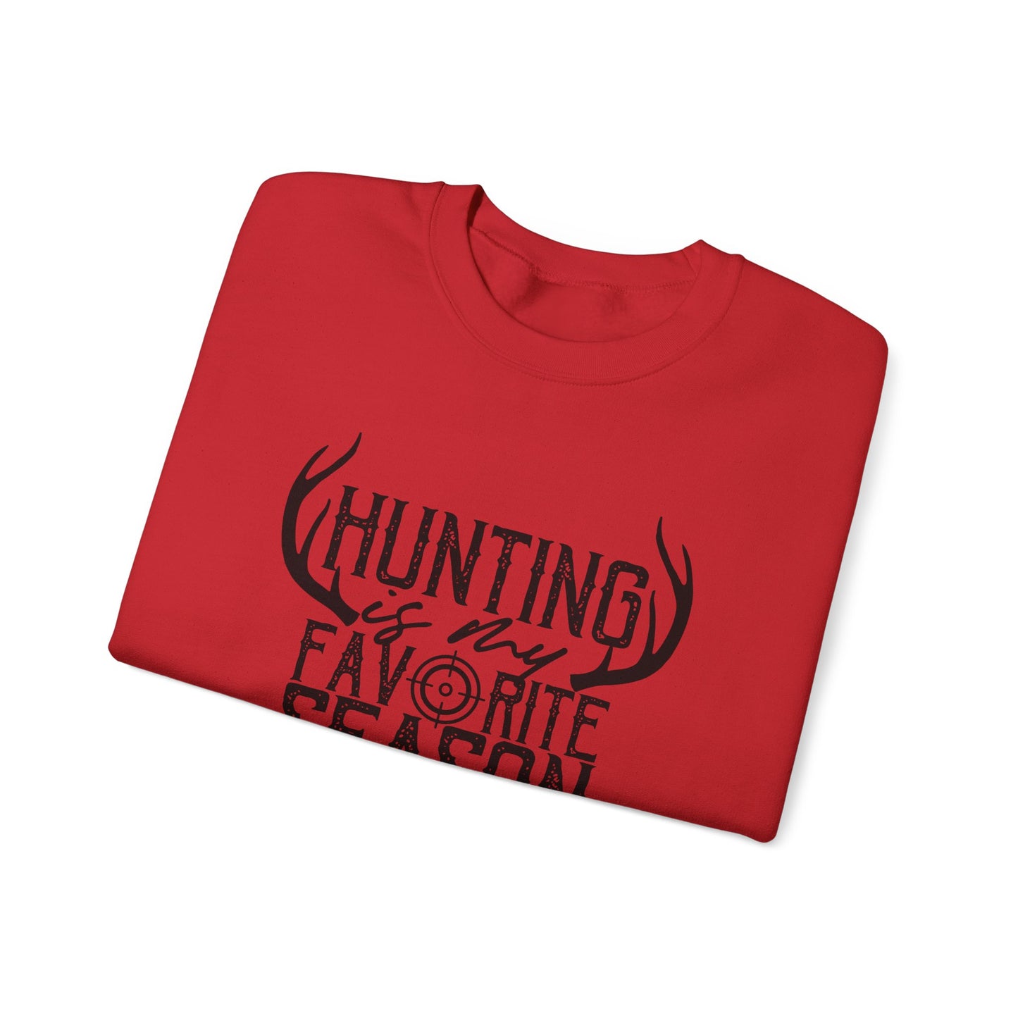 Hunting is My Favorite Season Unisex Sweatshirt