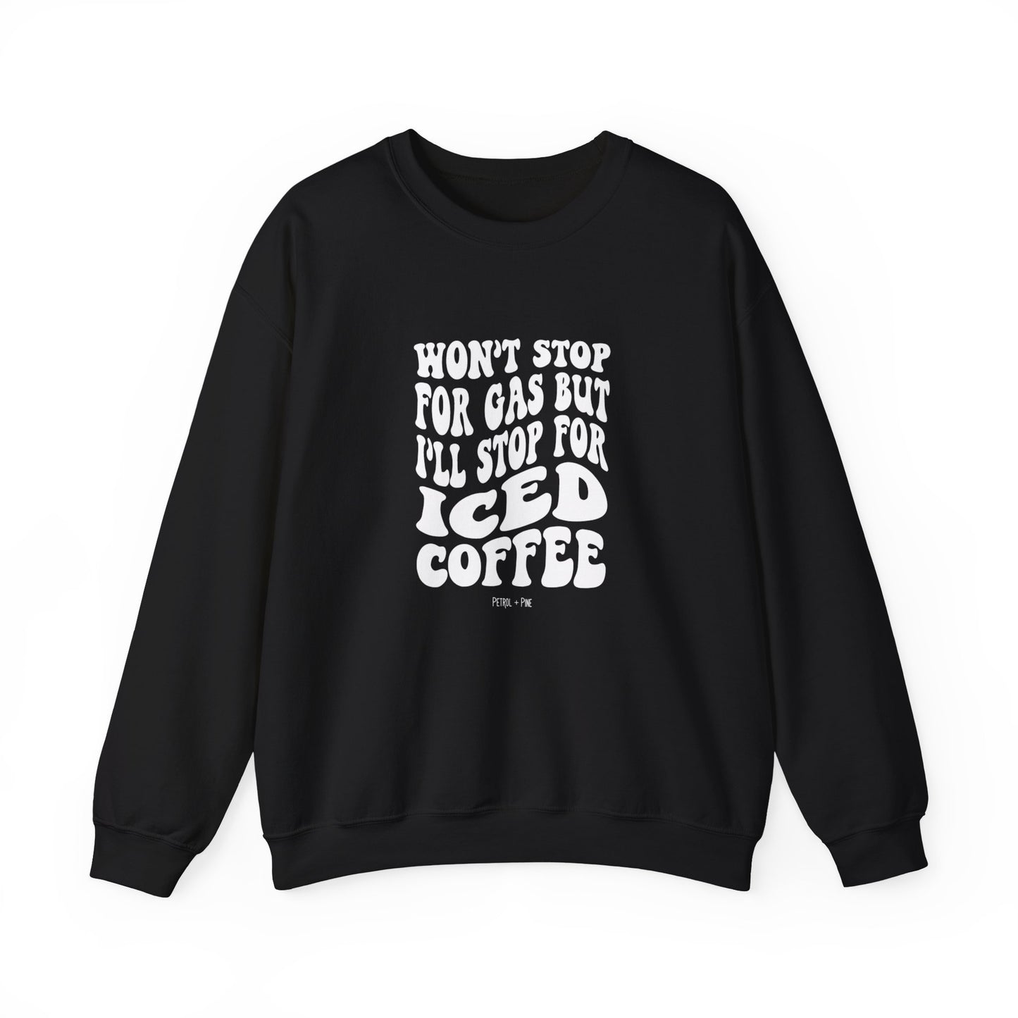 Won’t Stop for Gas But… Unisex Sweatshirt