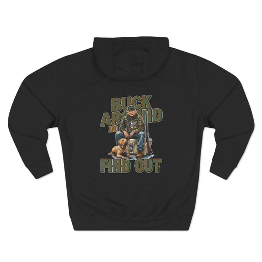 Buck Around and Find Out Unisex Hoodie