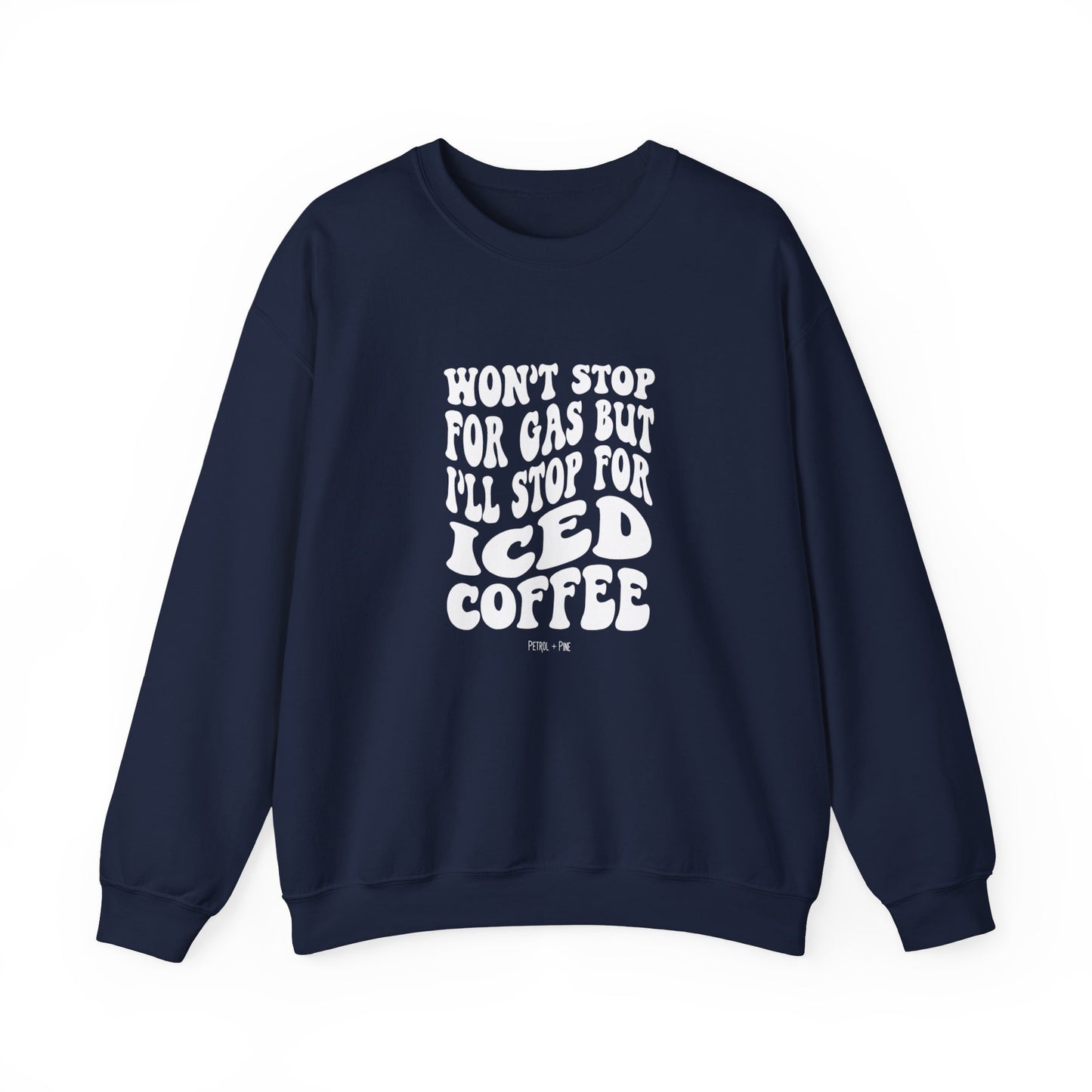 Won’t Stop for Gas But… Unisex Sweatshirt