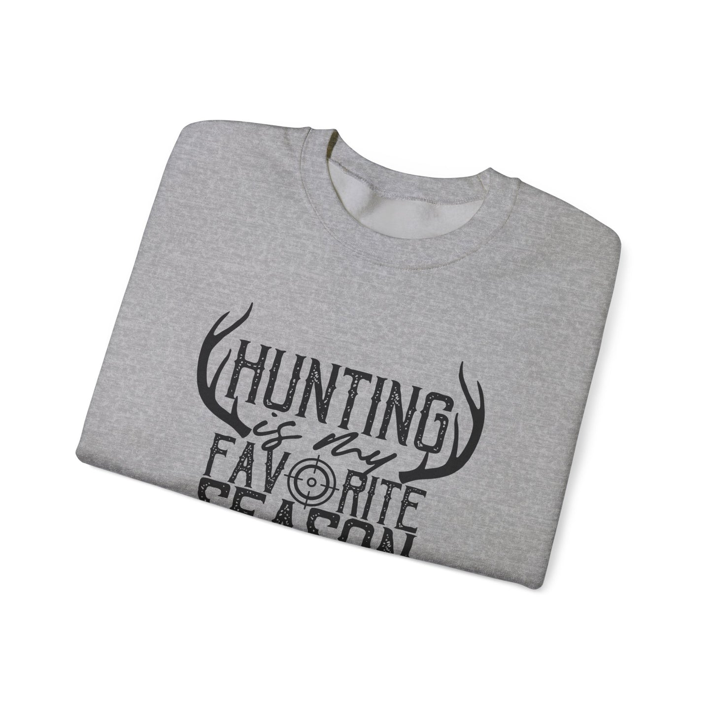 Hunting is My Favorite Season Unisex Sweatshirt