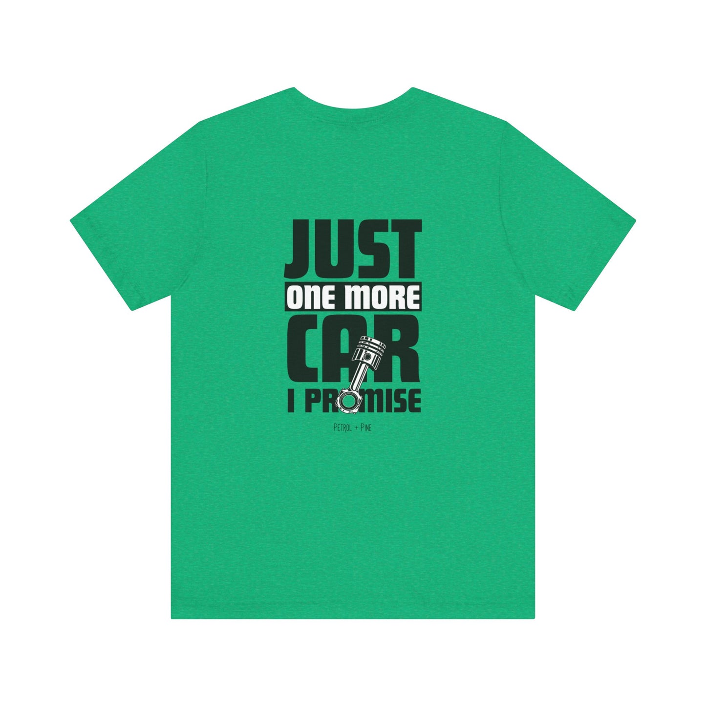 Just One More Car Unisex Tee