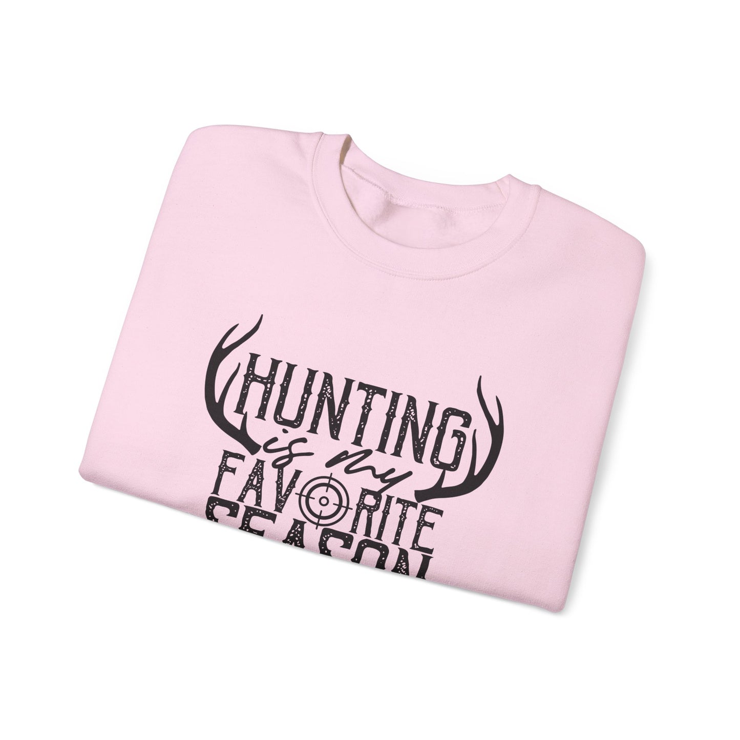 Hunting is My Favorite Season Unisex Sweatshirt