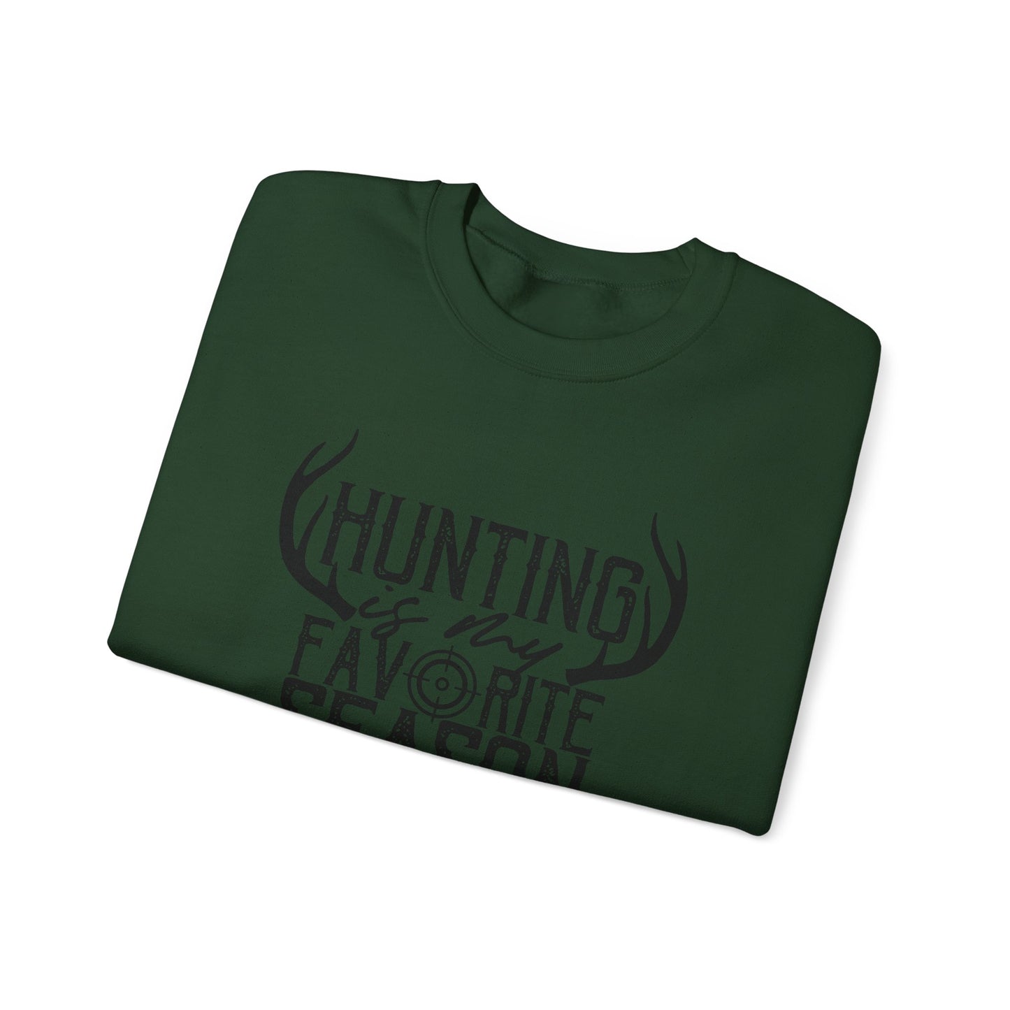 Hunting is My Favorite Season Unisex Sweatshirt