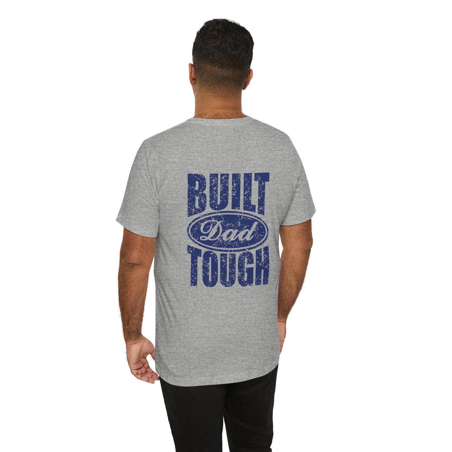 Build Dad Tough Unisex Tee