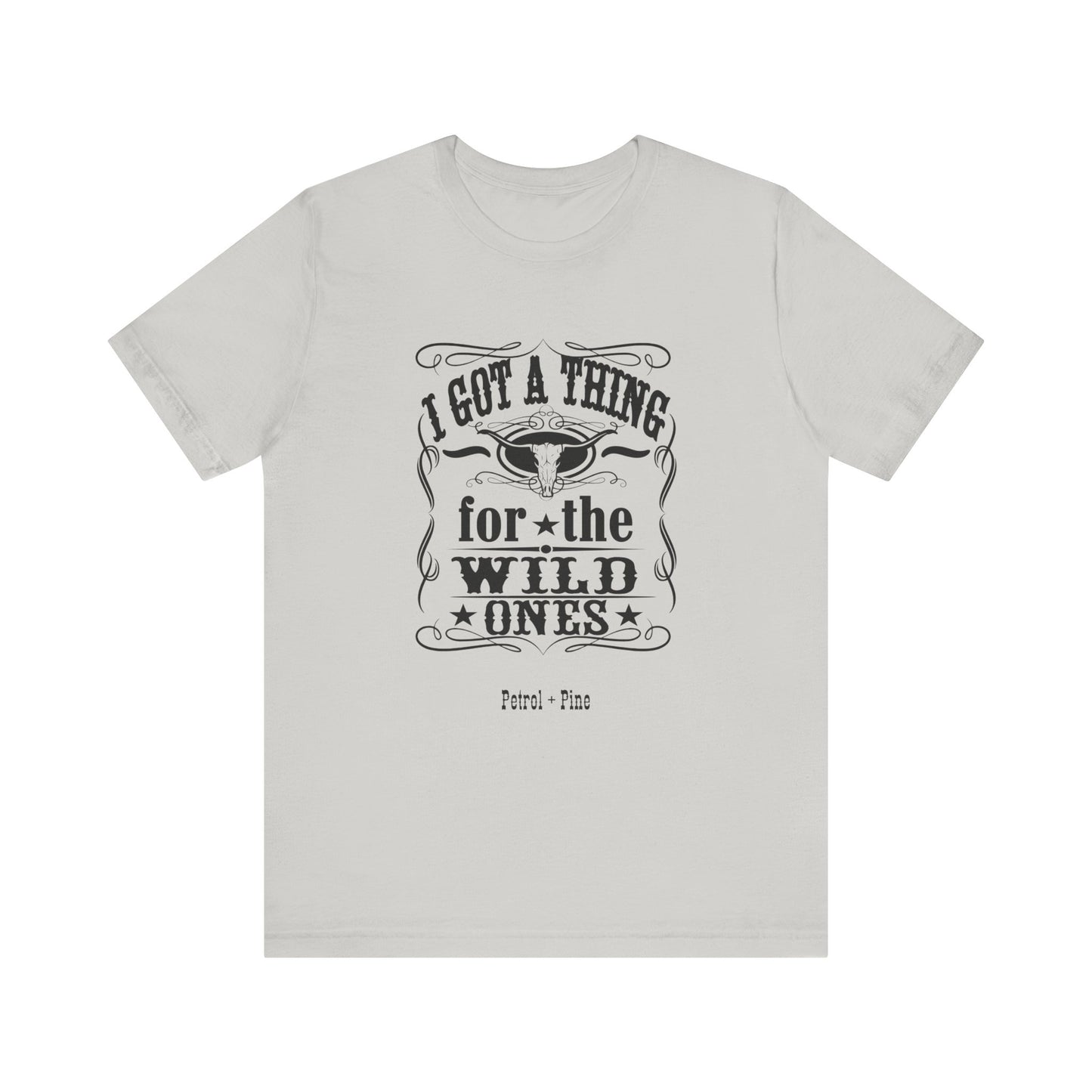 I Got a Thing for the Wild Ones Unisex Tee