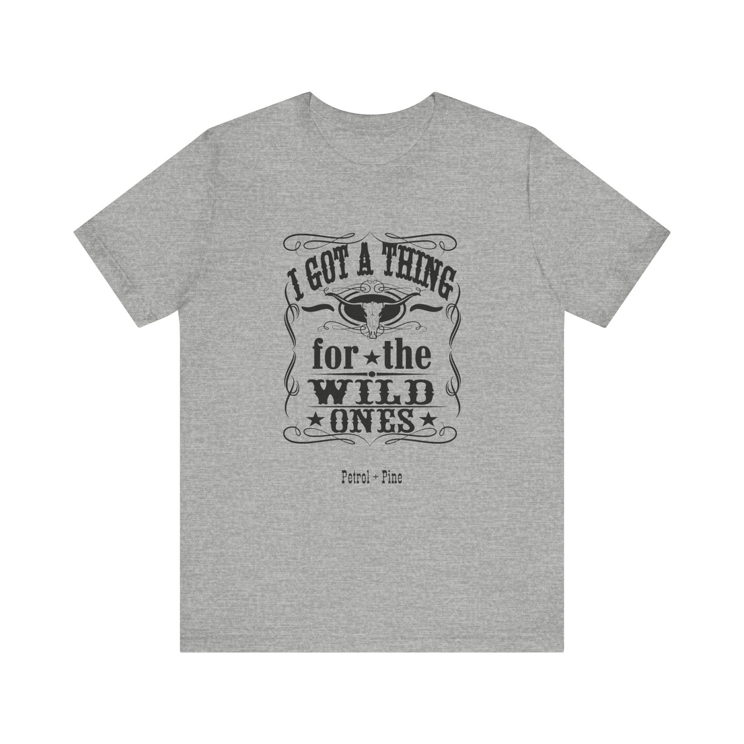 I Got a Thing for the Wild Ones Unisex Tee