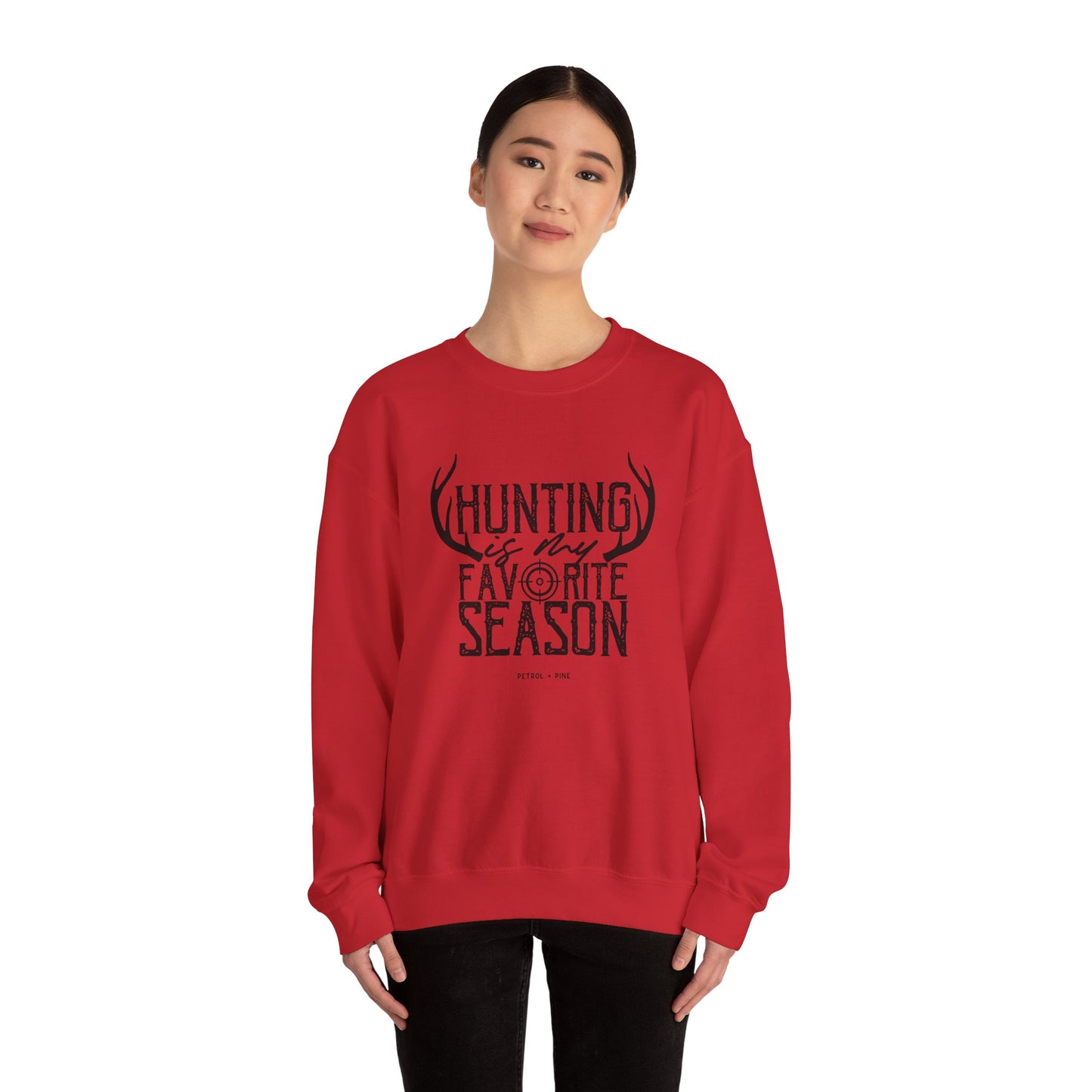 Hunting is My Favorite Season Unisex Sweatshirt