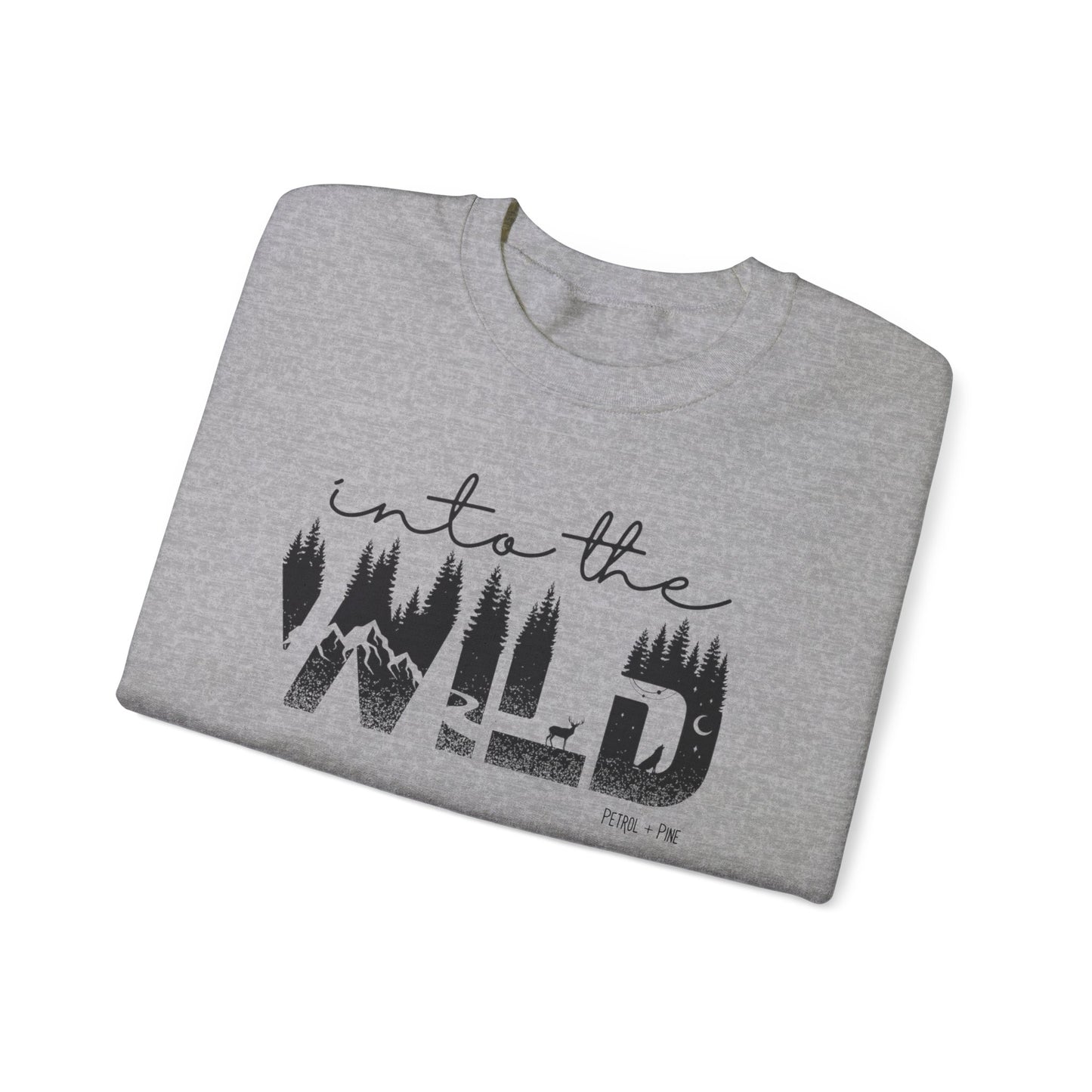 Into the Wild Unisex Sweatshirt