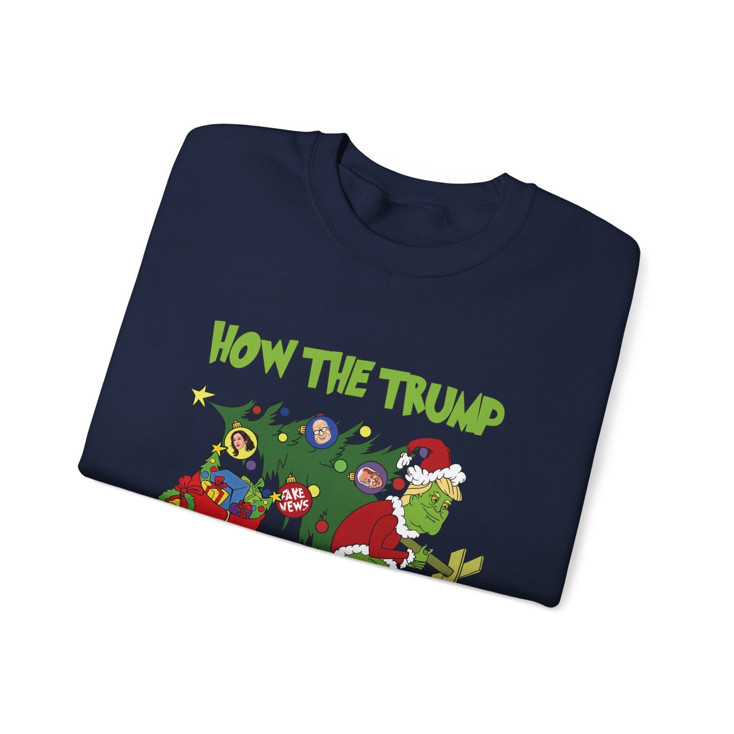 How the Trump Saved Christmas (Grinch) Unisex Sweatshirt