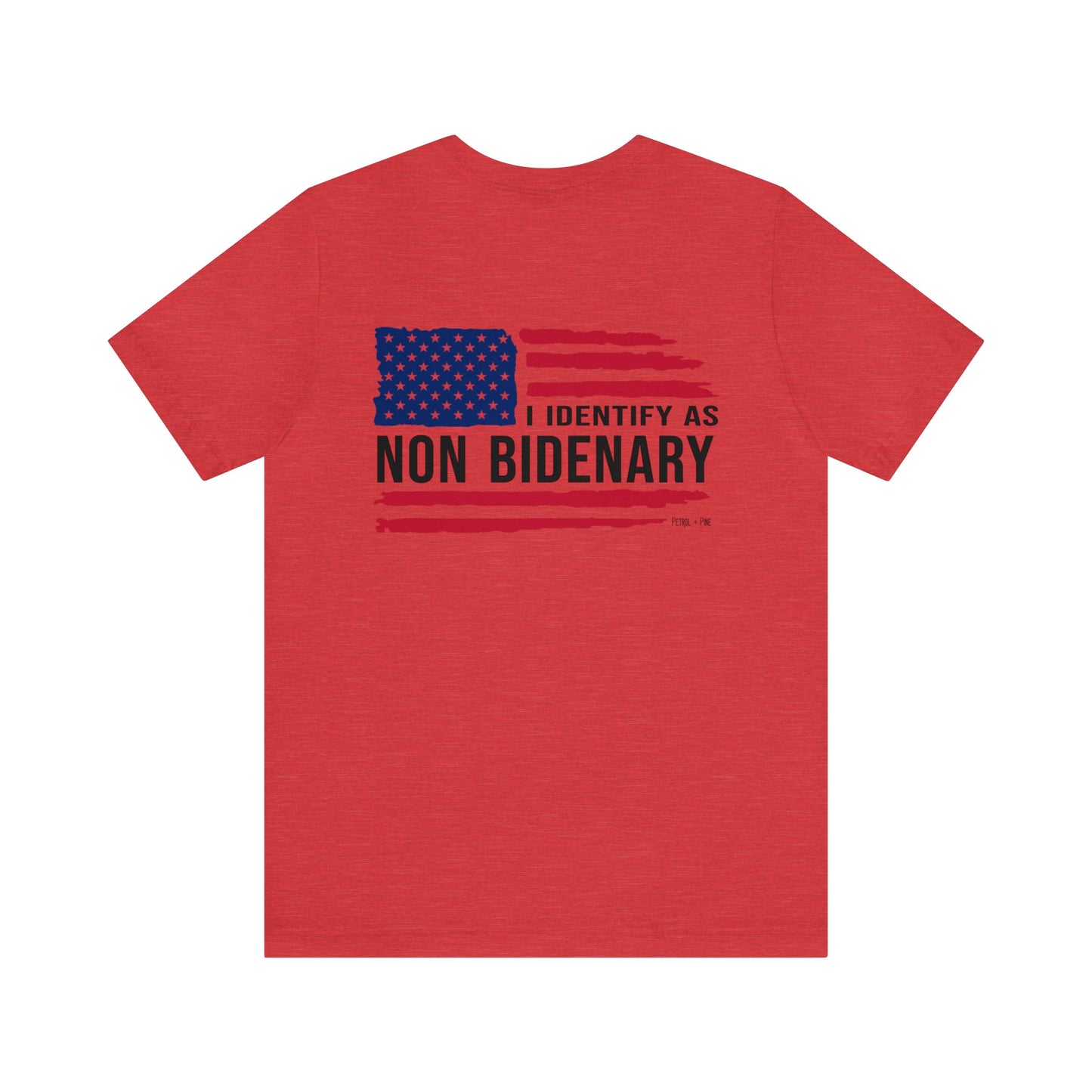 I Identify as Non-Bidenary Unisex Tee